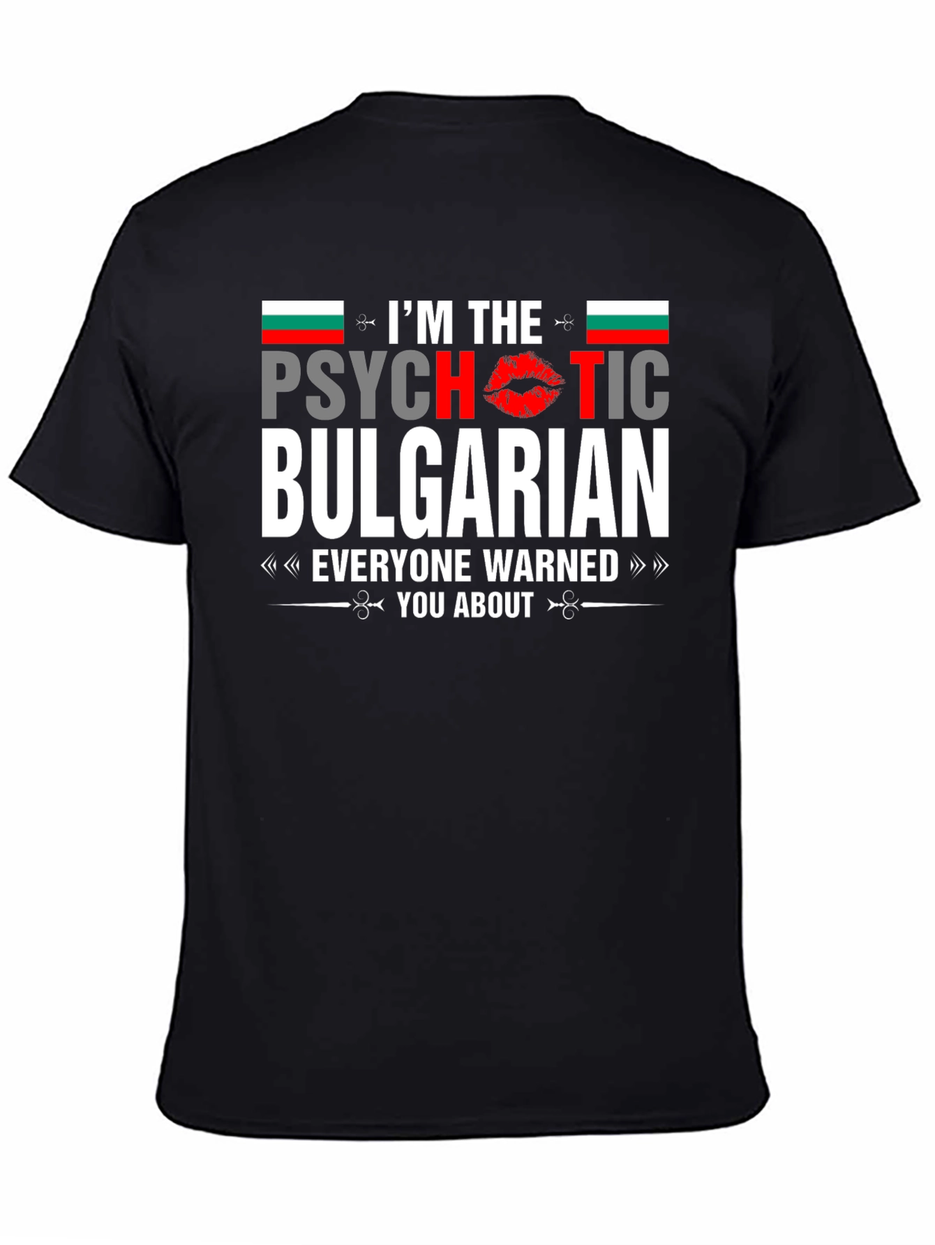 Psychotic Bulgarian T-Shirt