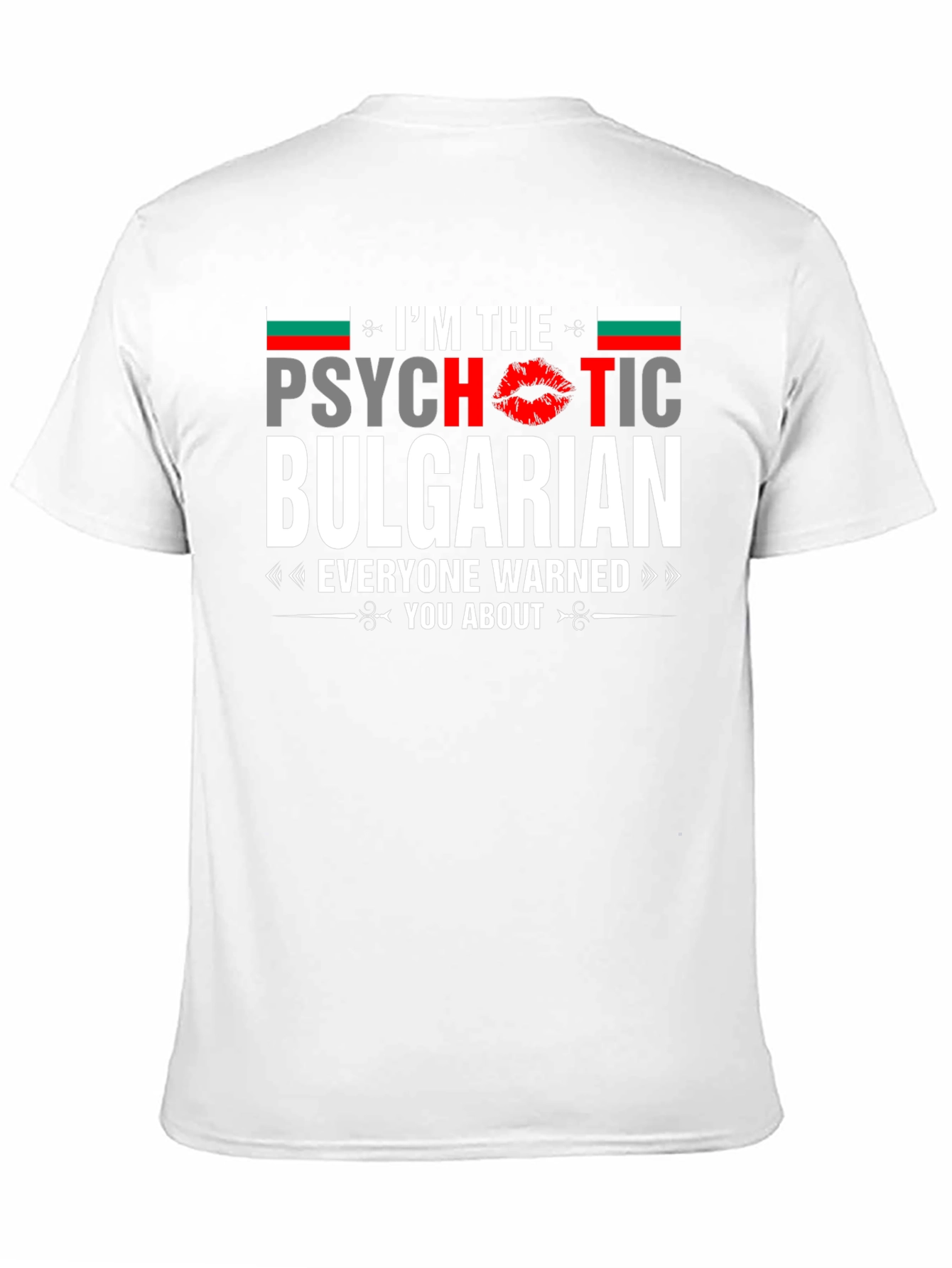 Psychotic Bulgarian T-Shirt