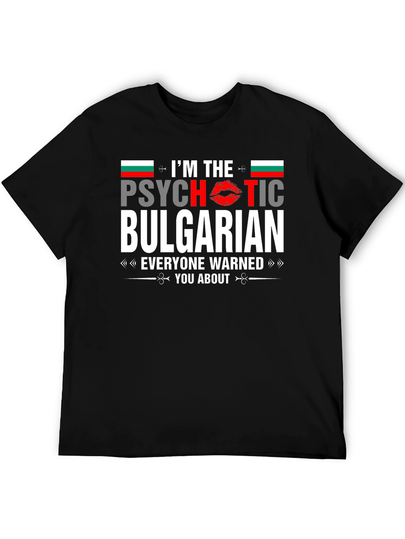 Psychotic Bulgarian T-Shirt