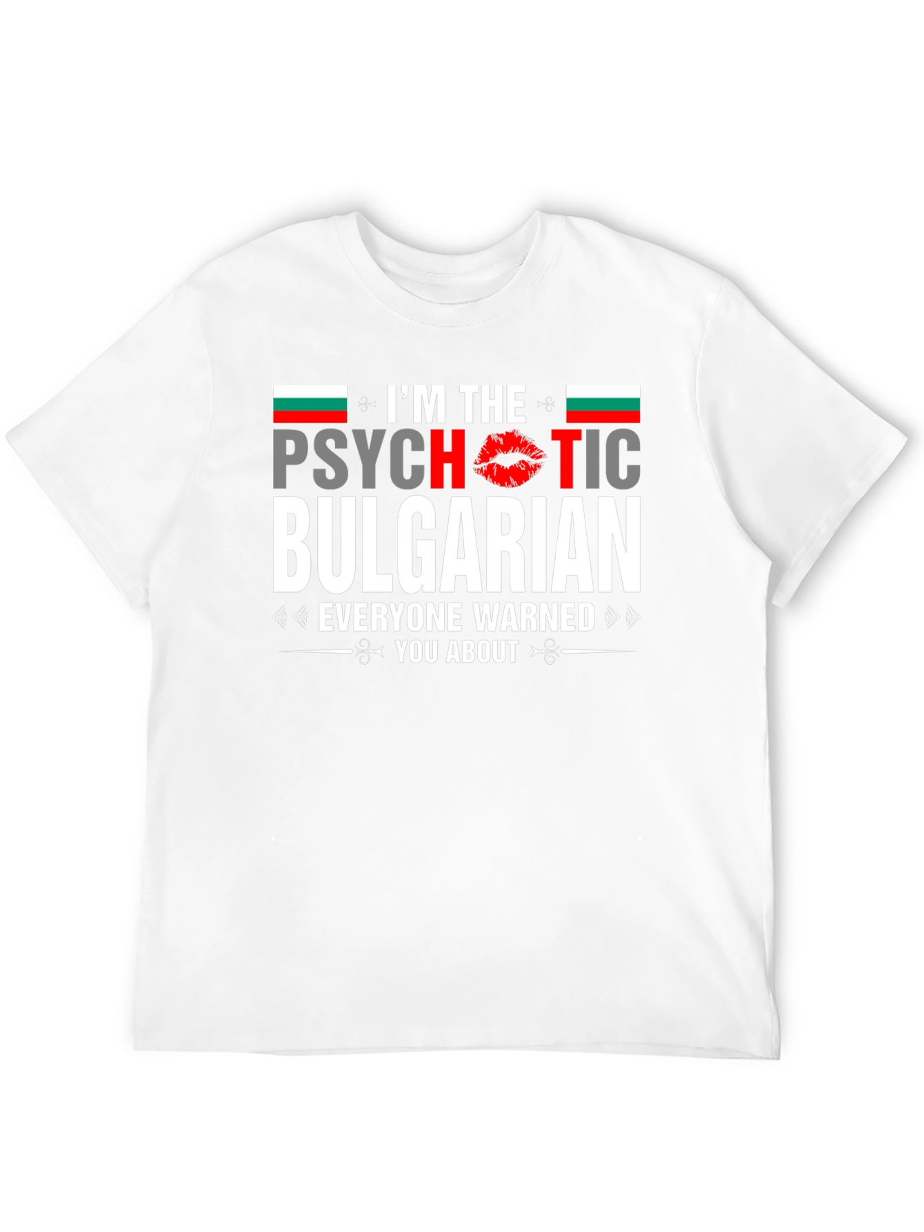 Psychotic Bulgarian T-Shirt