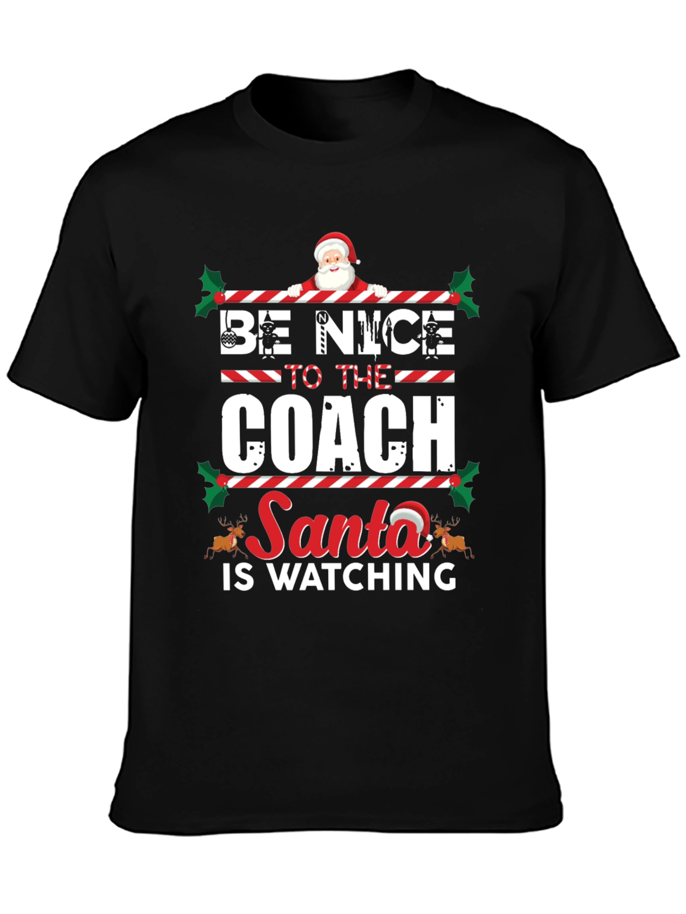 Be Nice to The Coach - Santa Watching T-Shirt