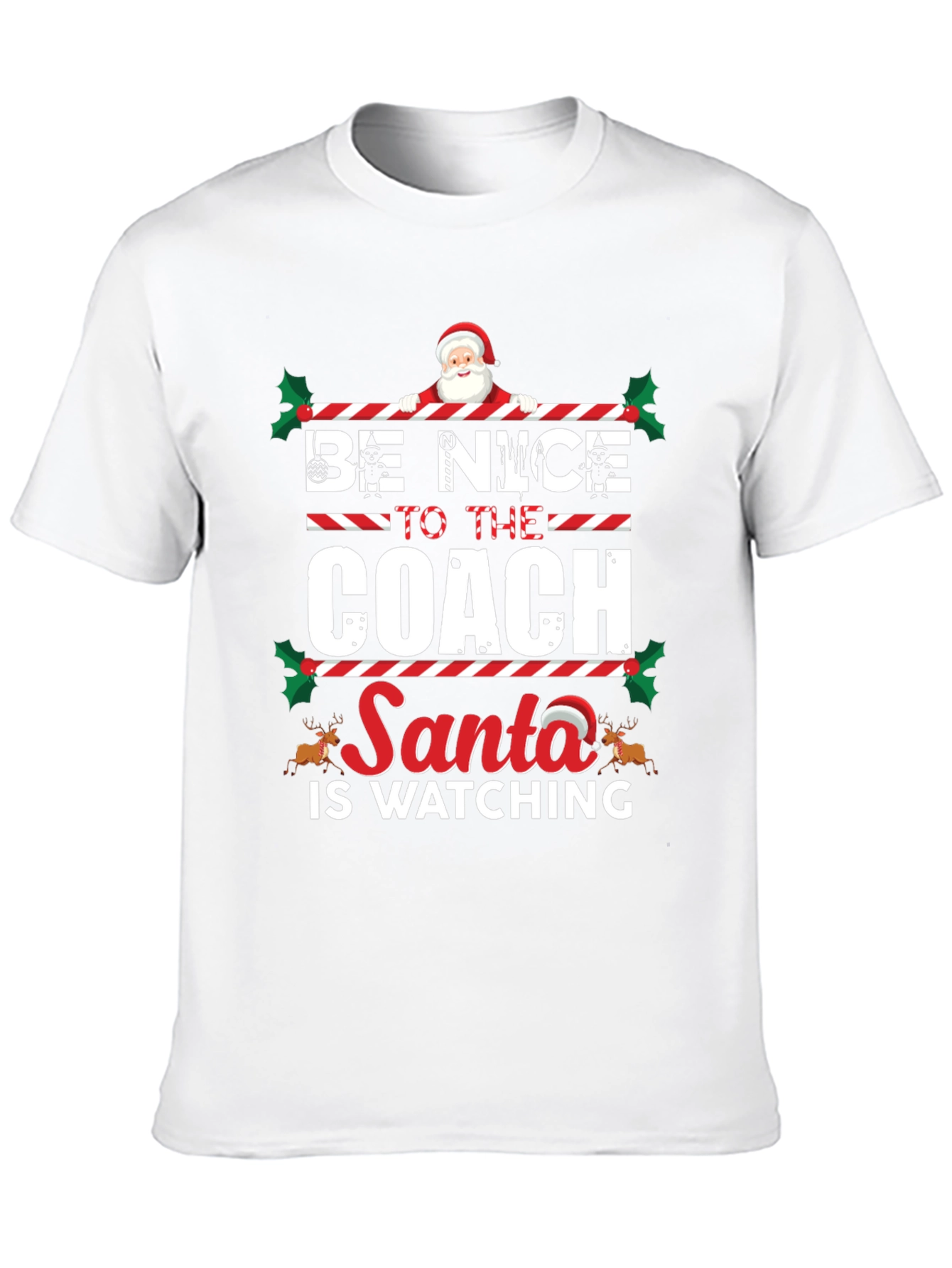 Be Nice to The Coach - Santa Watching T-Shirt