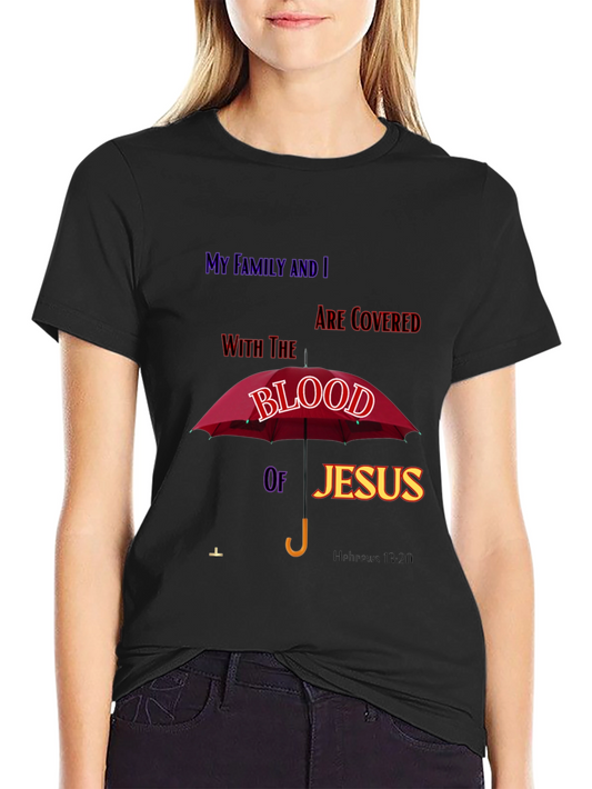 Faith-Based Blood of Jesus Graphic T-Shirt