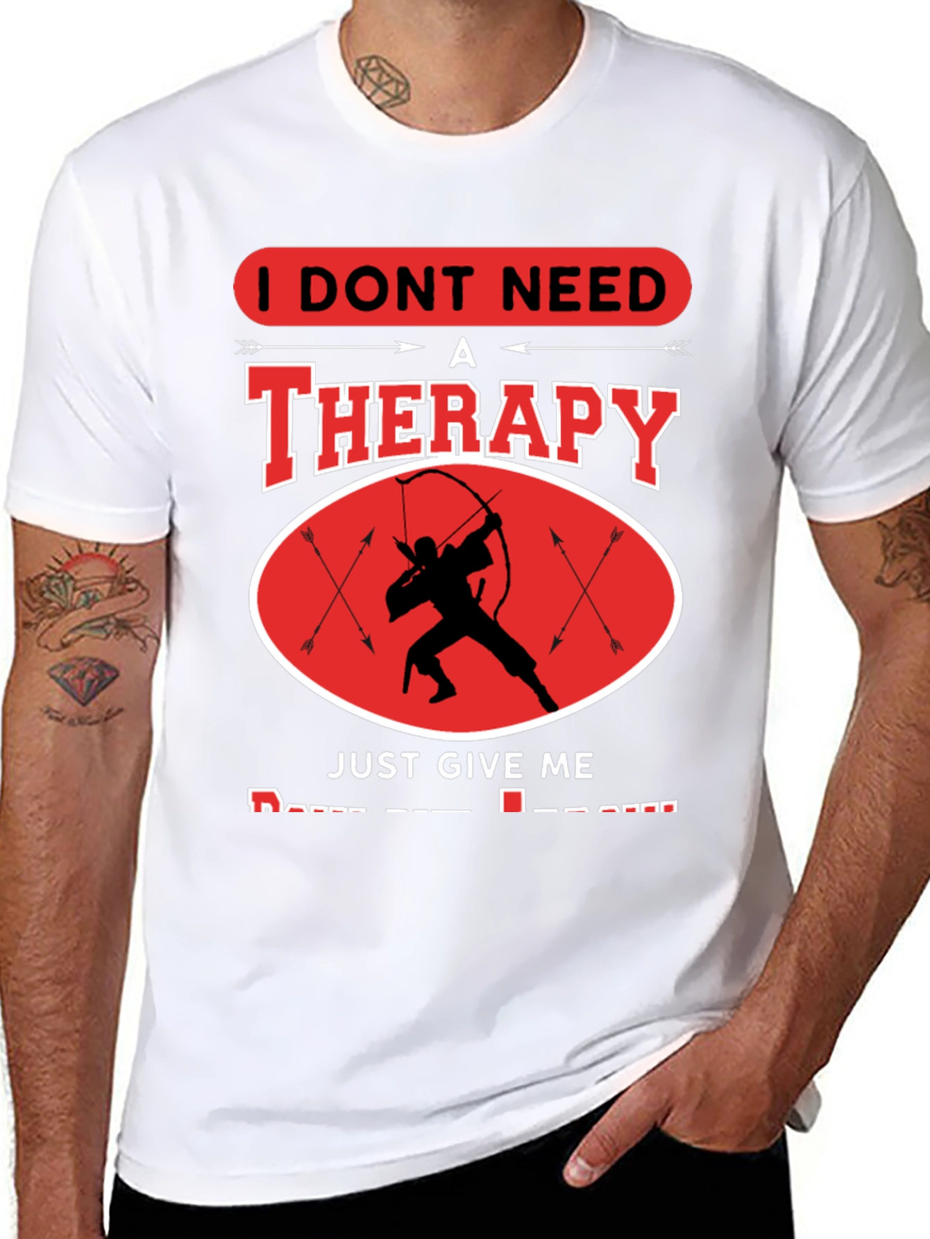 I Dont Need Therapy Archery T-Shirt