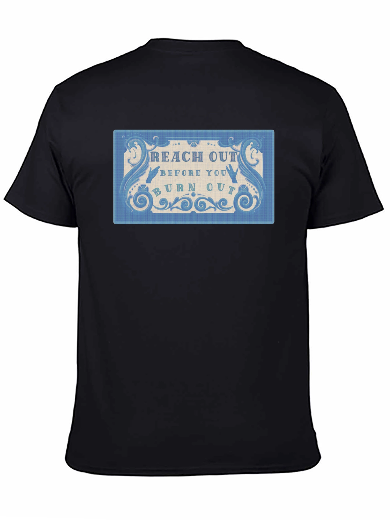 Reach Out Before You Burn Out Black T-Shirt