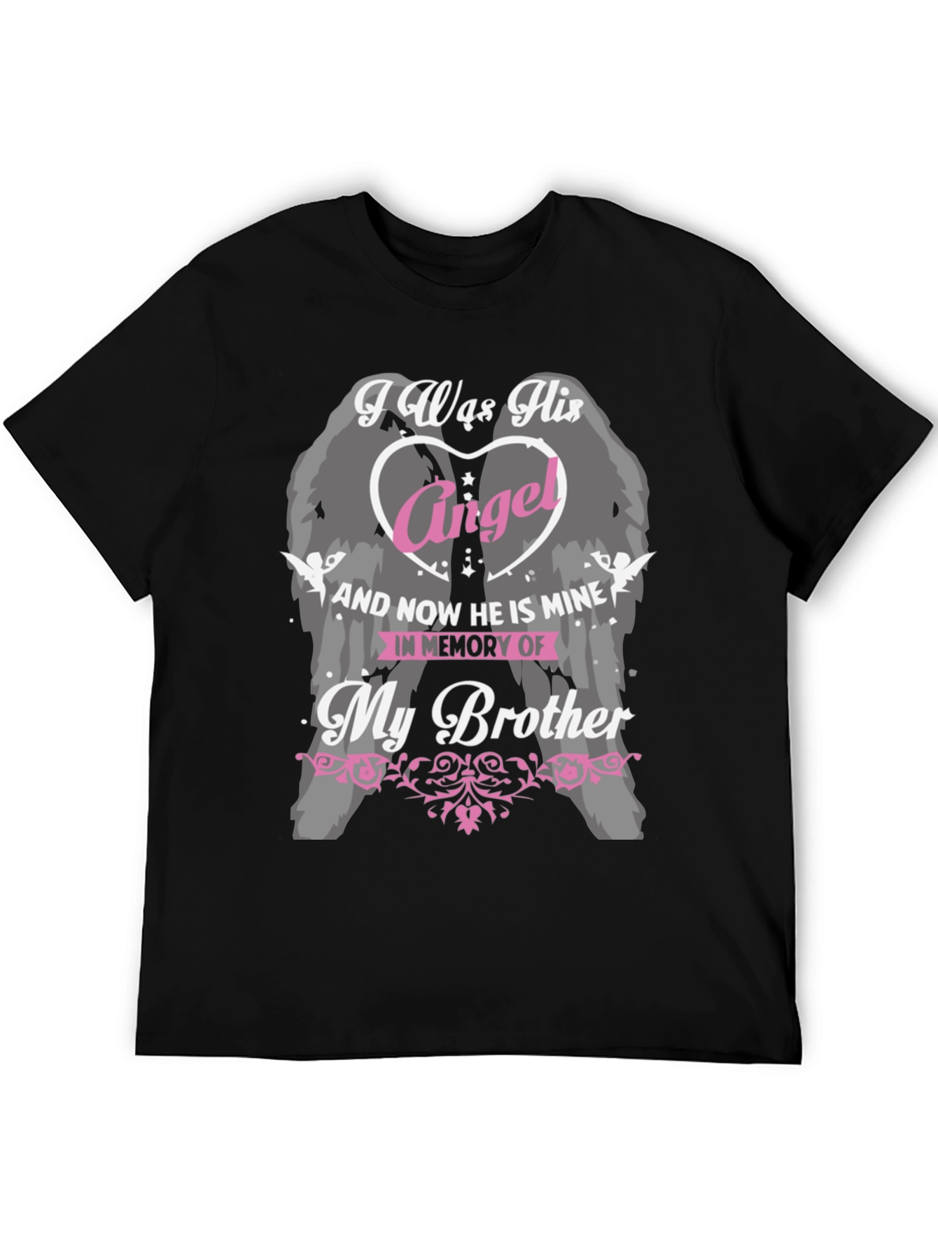 I Was His Angel Brother Memorial T-Shirt