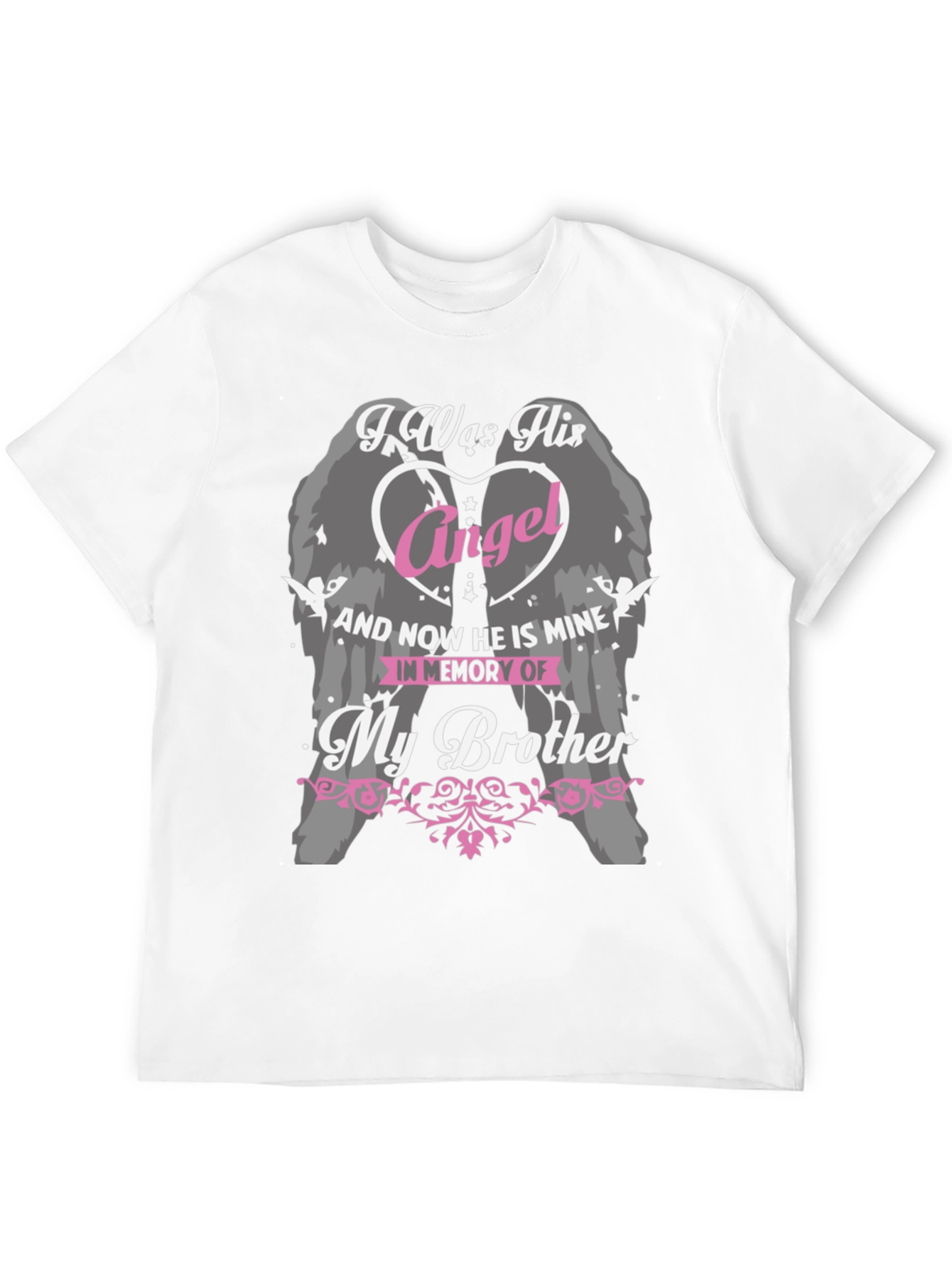 I Was His Angel Brother Memorial T-Shirt