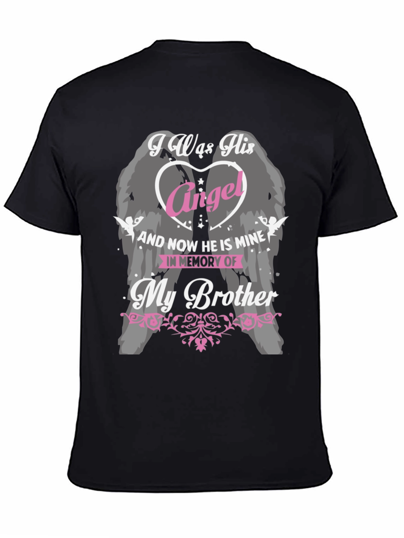 I Was His Angel Brother Memorial T-Shirt