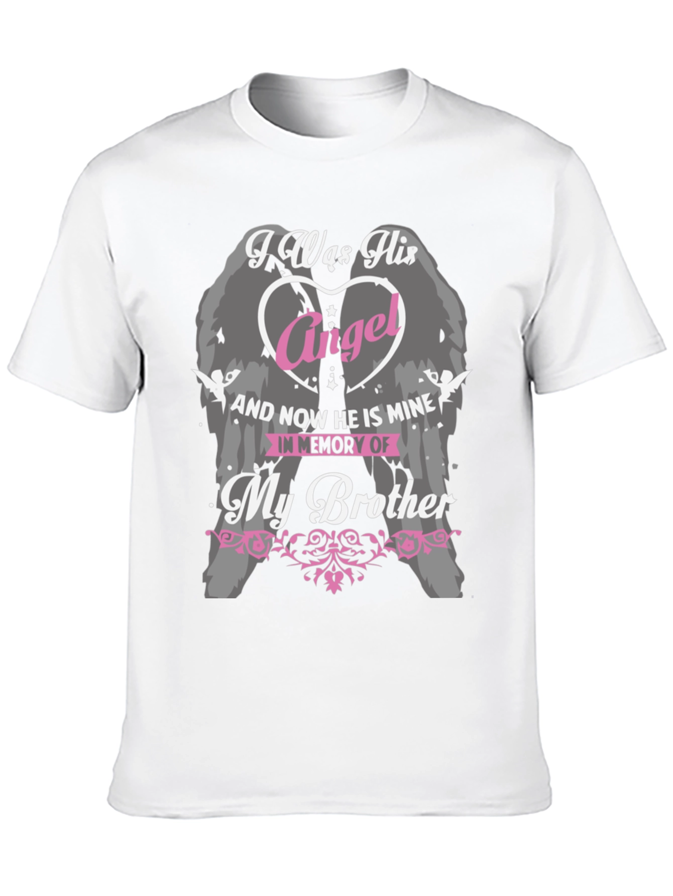 I Was His Angel Brother Memorial T-Shirt
