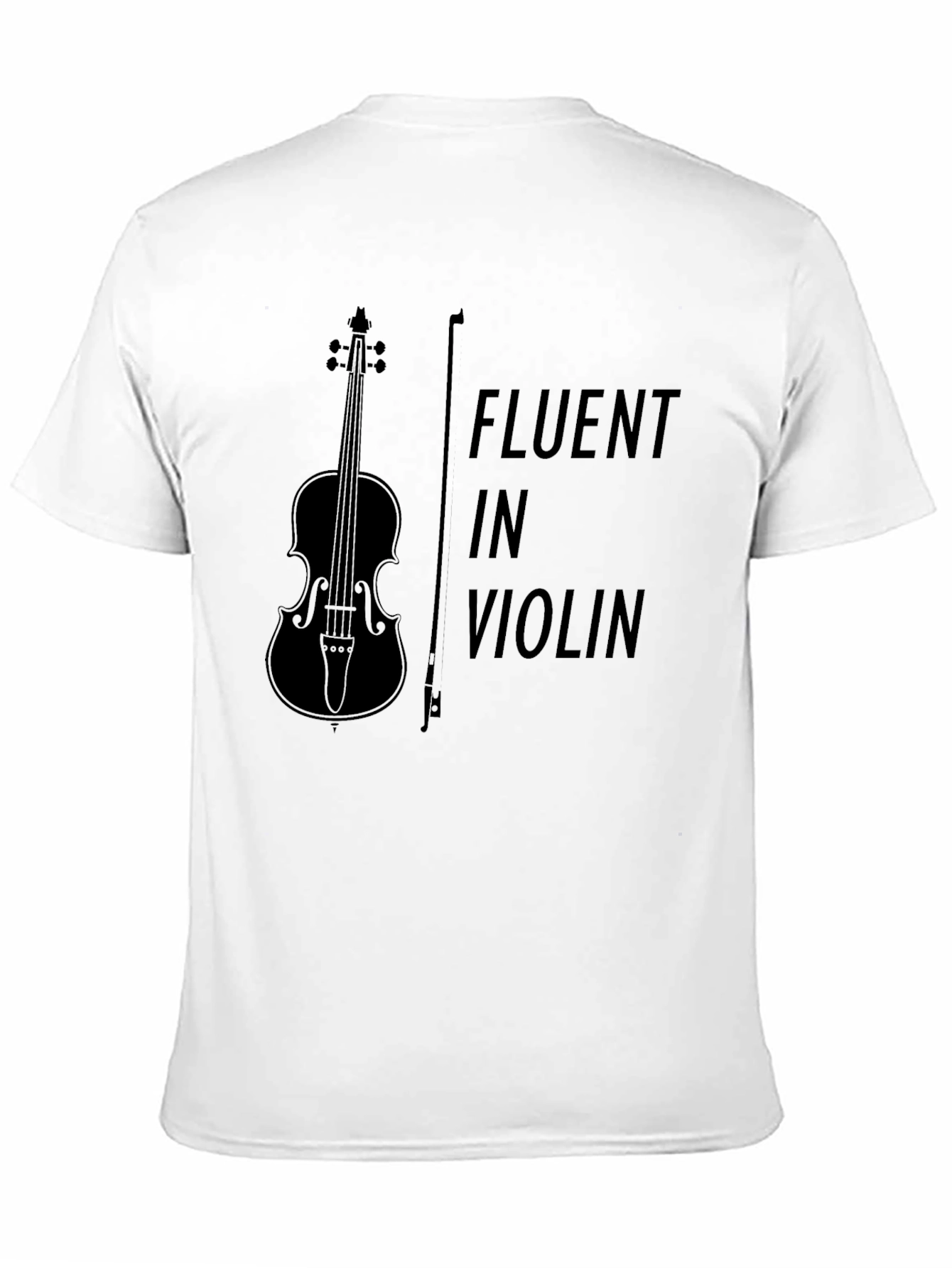 Fluent in Violin T-Shirt - Music Lover Tee