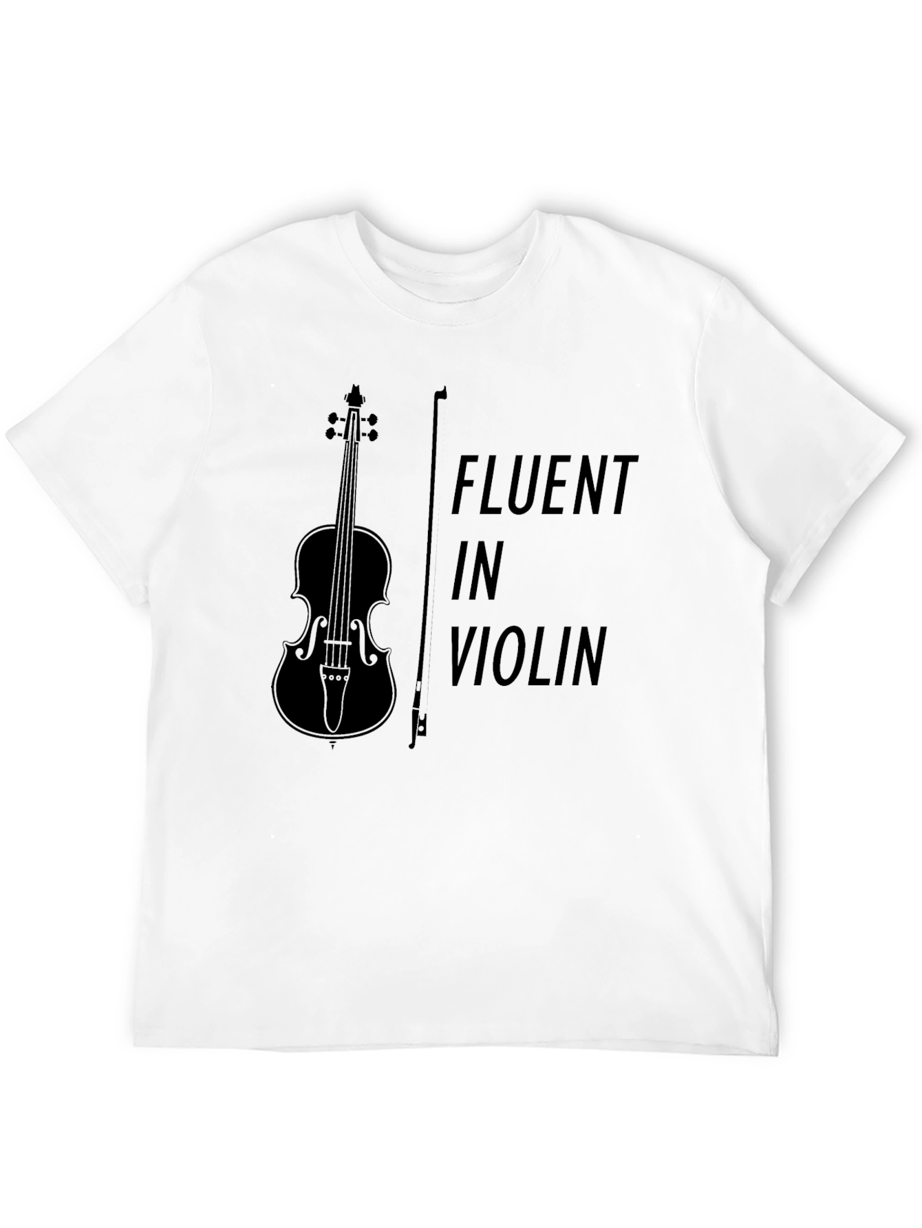 Fluent in Violin T-Shirt - Music Lover Tee