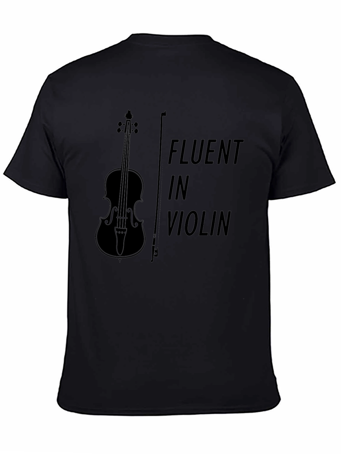 Fluent in Violin T-Shirt - Music Lover Tee