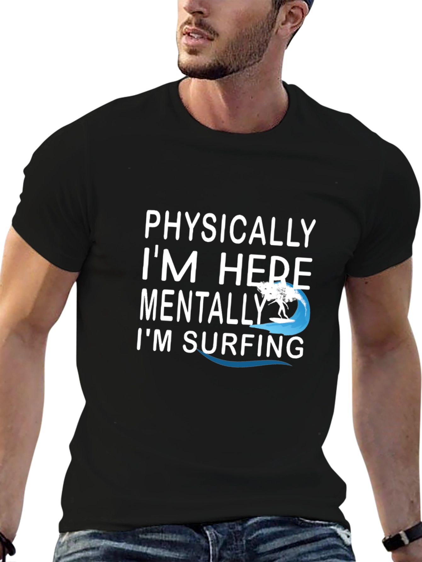 Physically Here Mentally Surfing Graphic Tee