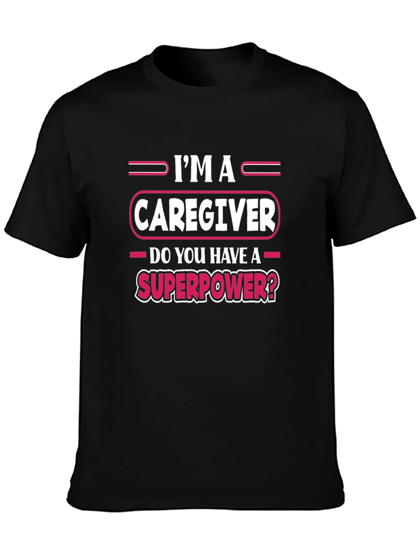 Caregiver Superpower Graphic T-Shirt