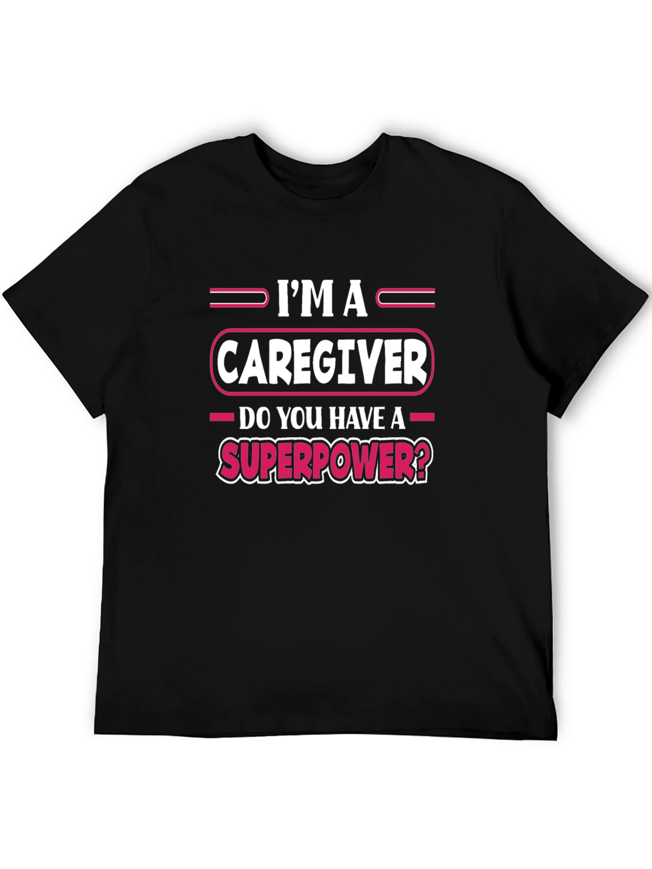 Caregiver Superpower Graphic T-Shirt