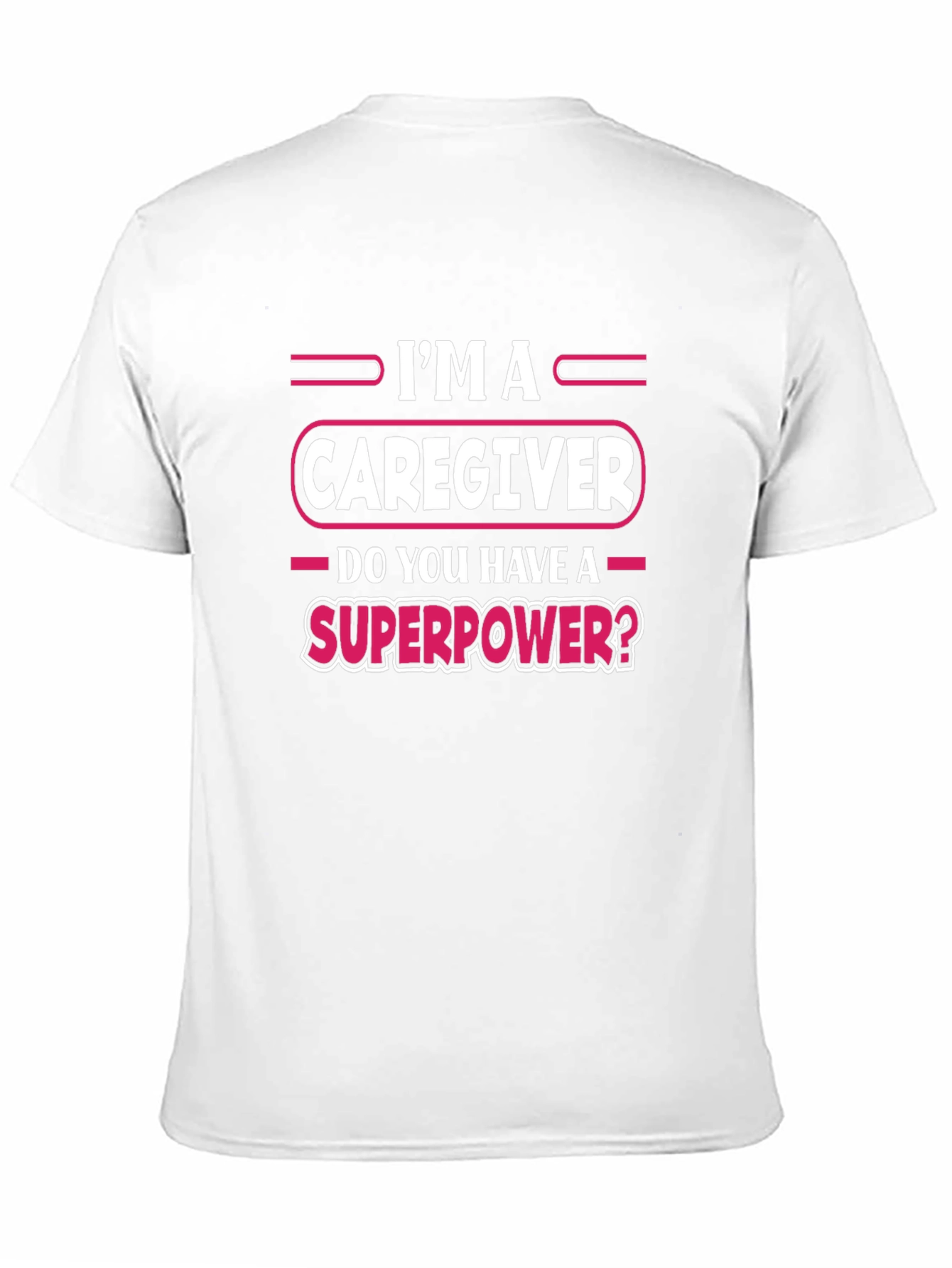 Caregiver Superpower Graphic T-Shirt
