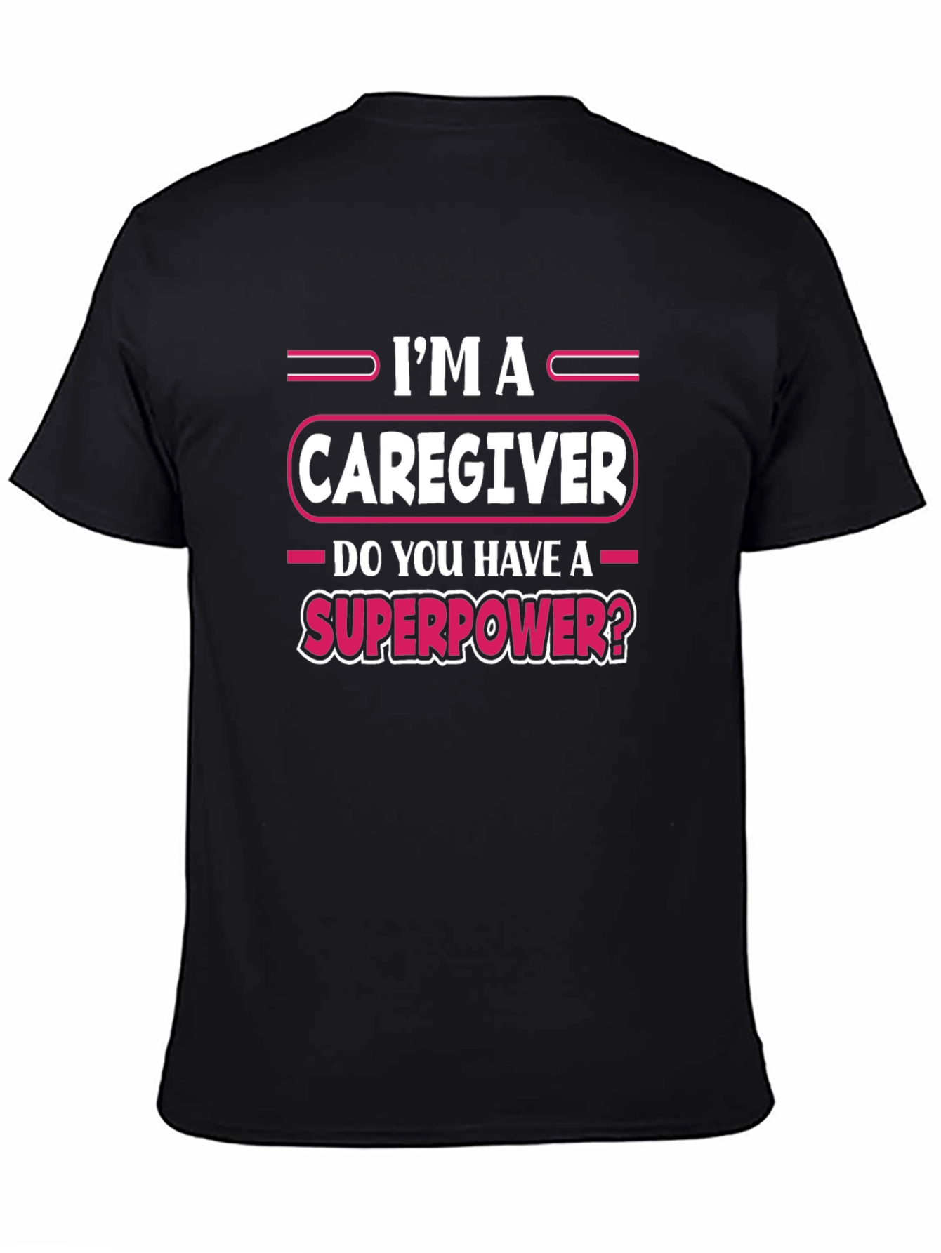 Caregiver Superpower Graphic T-Shirt