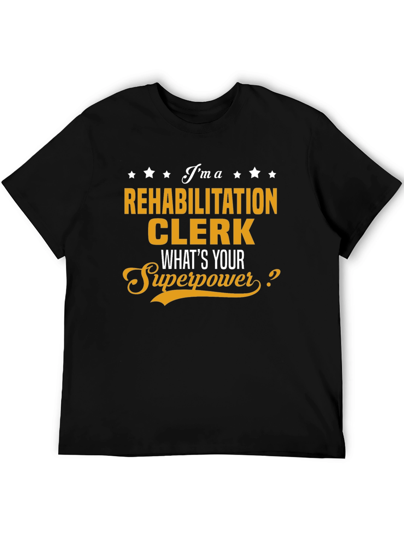 Rehabilitation Clerk Superpower T-Shirt
