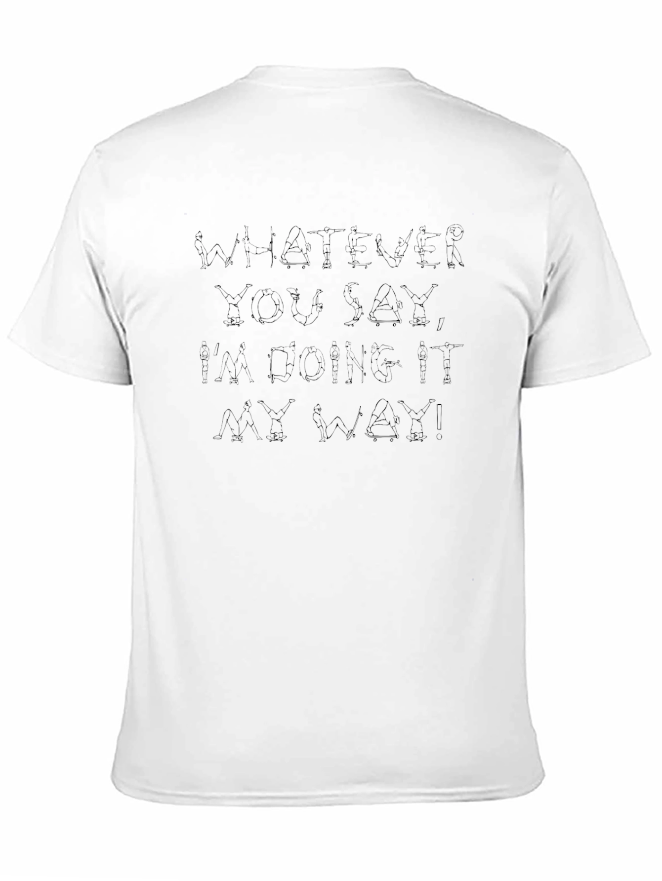 Whatever You Say Graphic Tee - Black Cotton T-Shirt