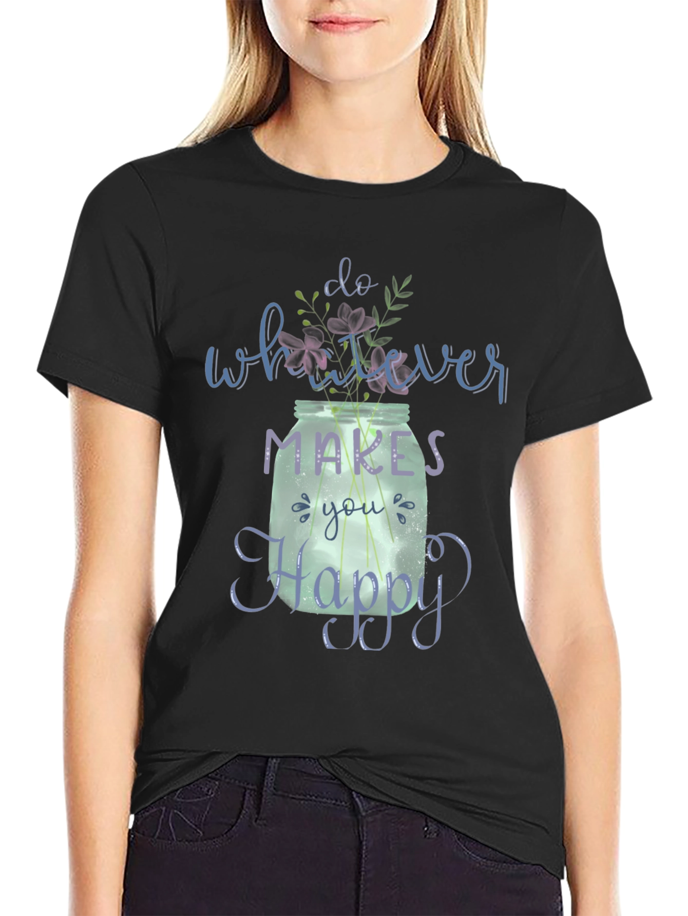 Do Whatever Makes You Happy T-Shirt