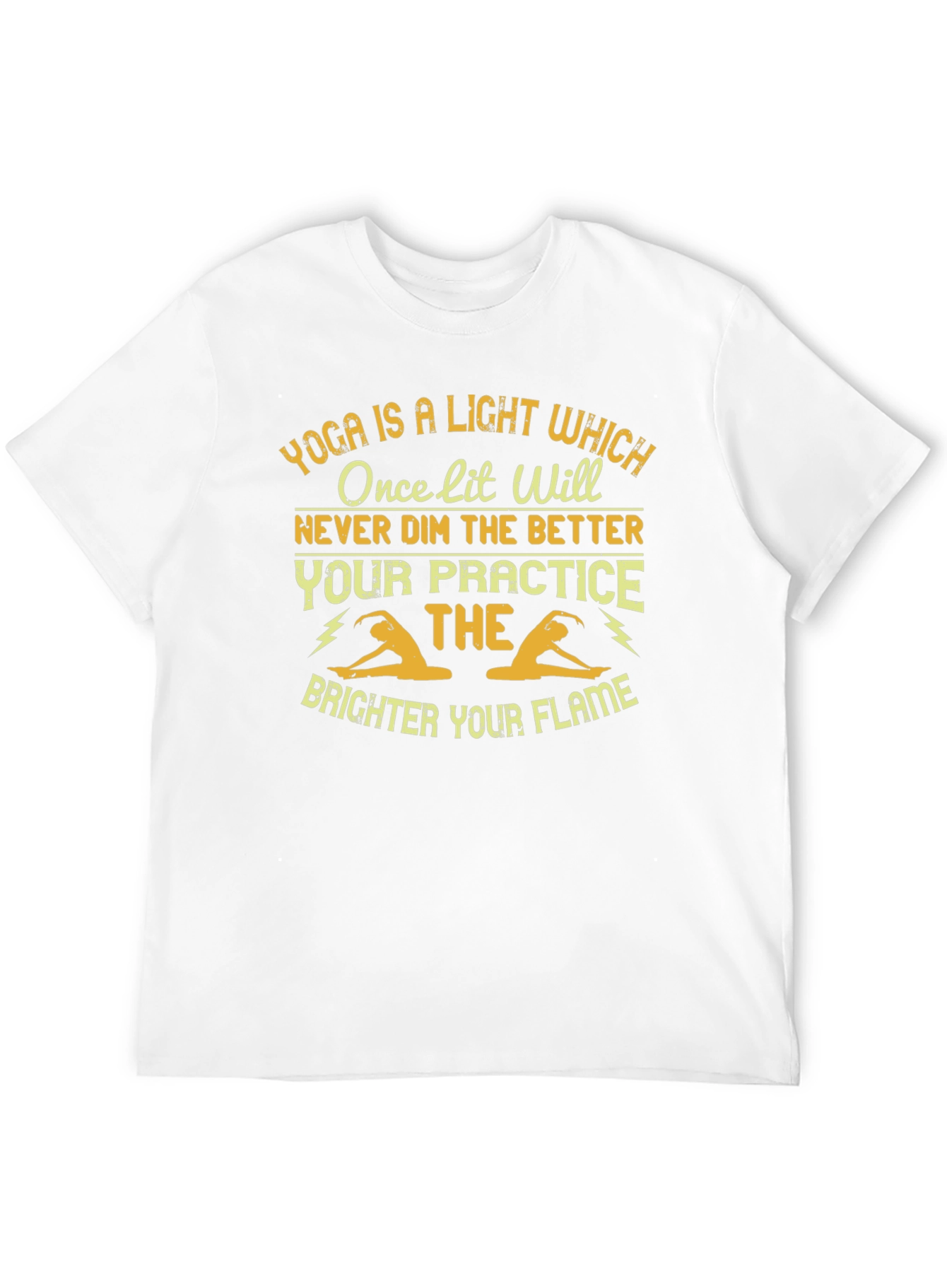 Yoga is a Light T-Shirt Practice Makes Brighter