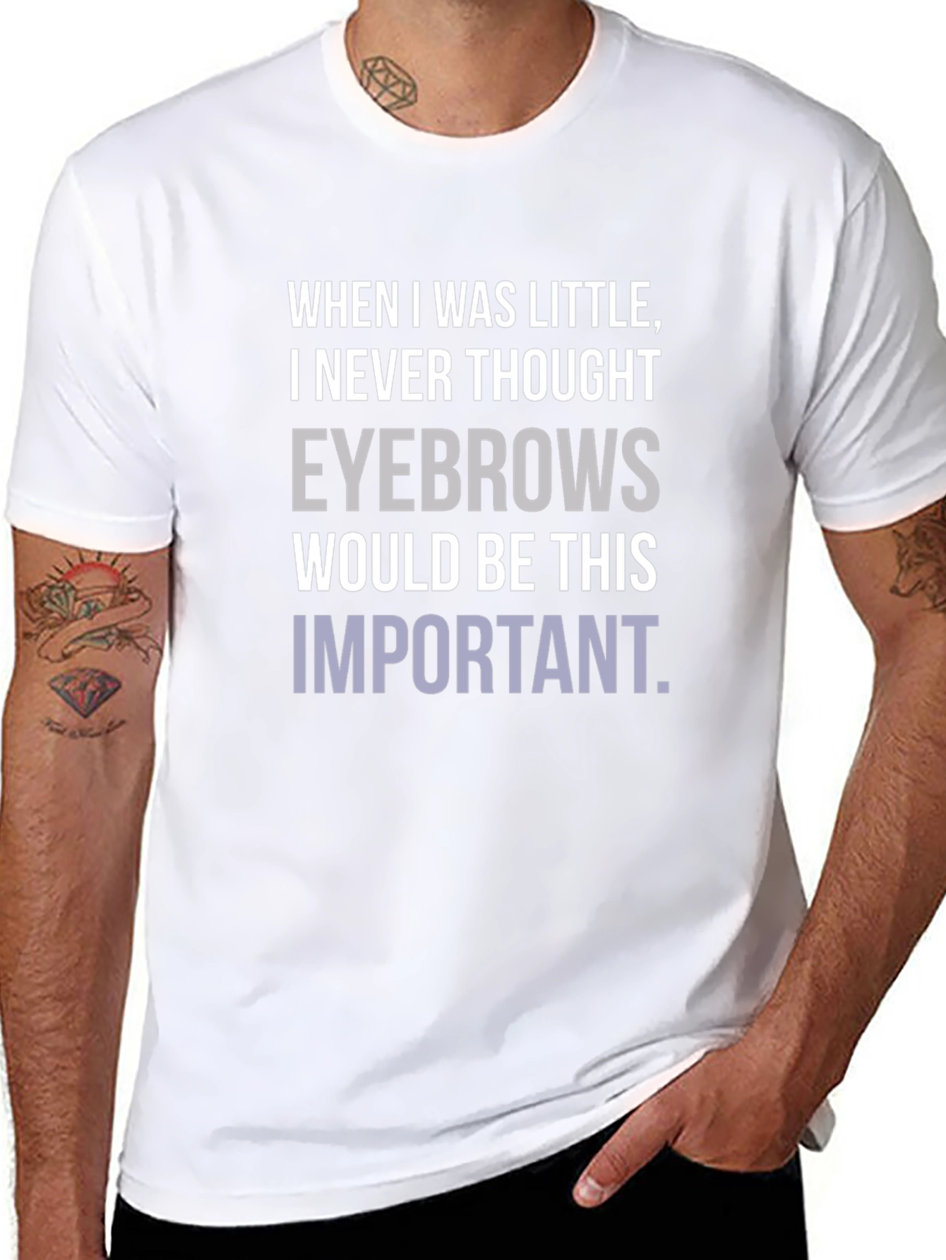 Eyebrows T-Shirt Funny Slogan Graphic Tee