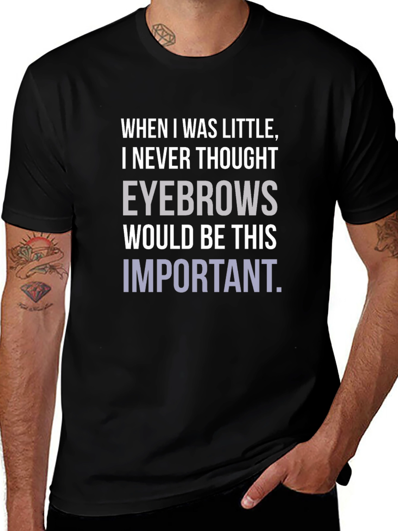 Eyebrows T-Shirt Funny Slogan Graphic Tee