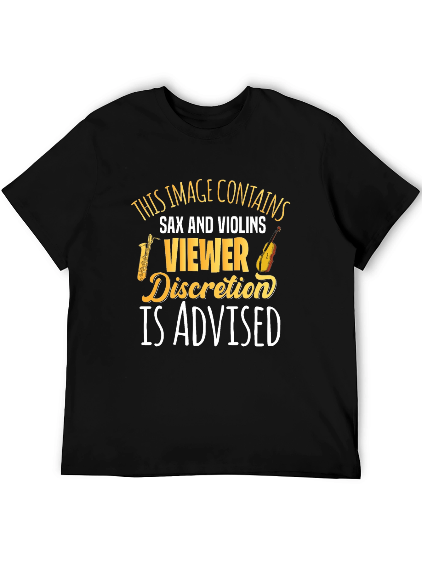 Sax & Violins Viewer Discretion T-Shirt