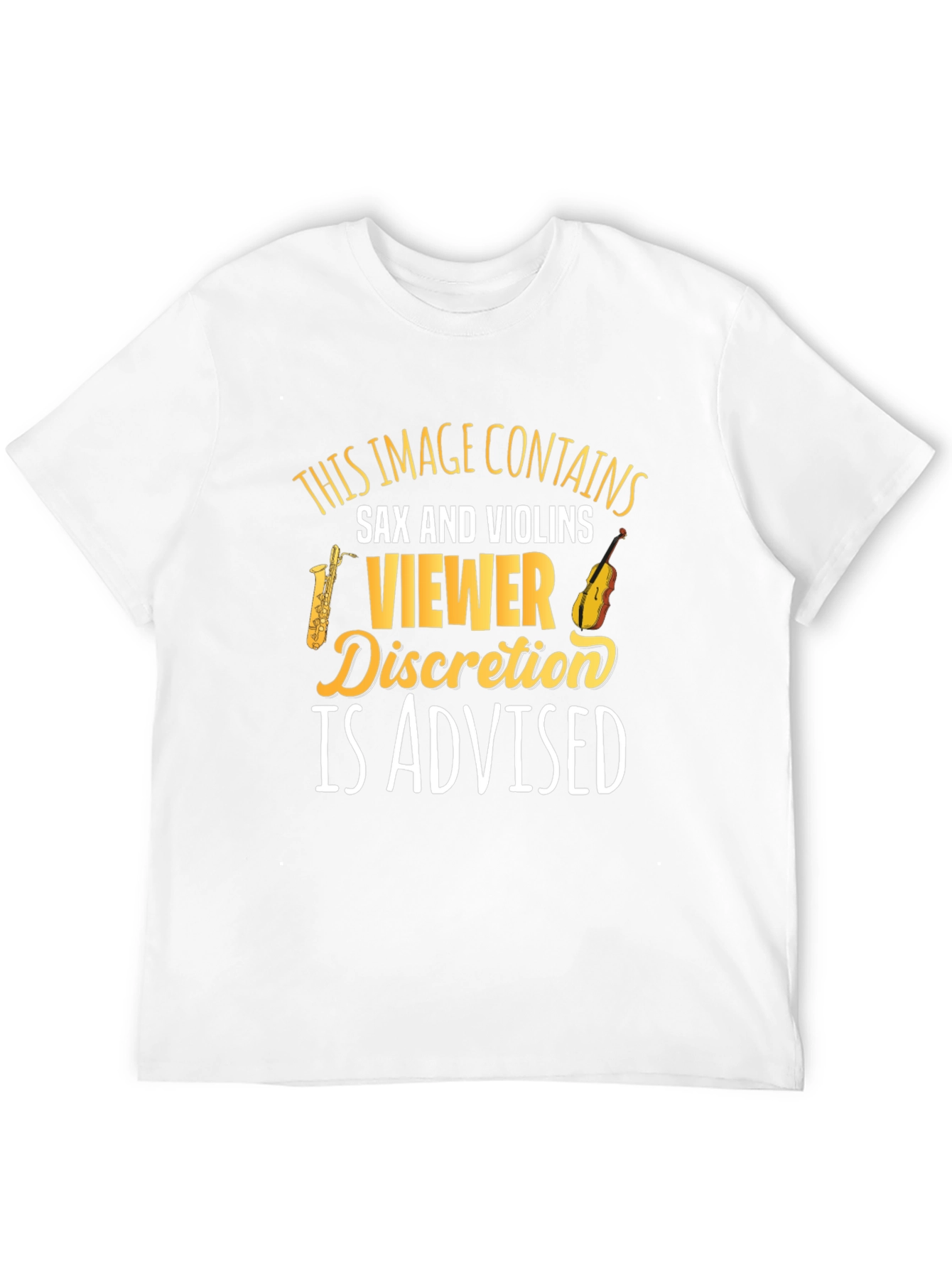 Sax & Violins Viewer Discretion T-Shirt
