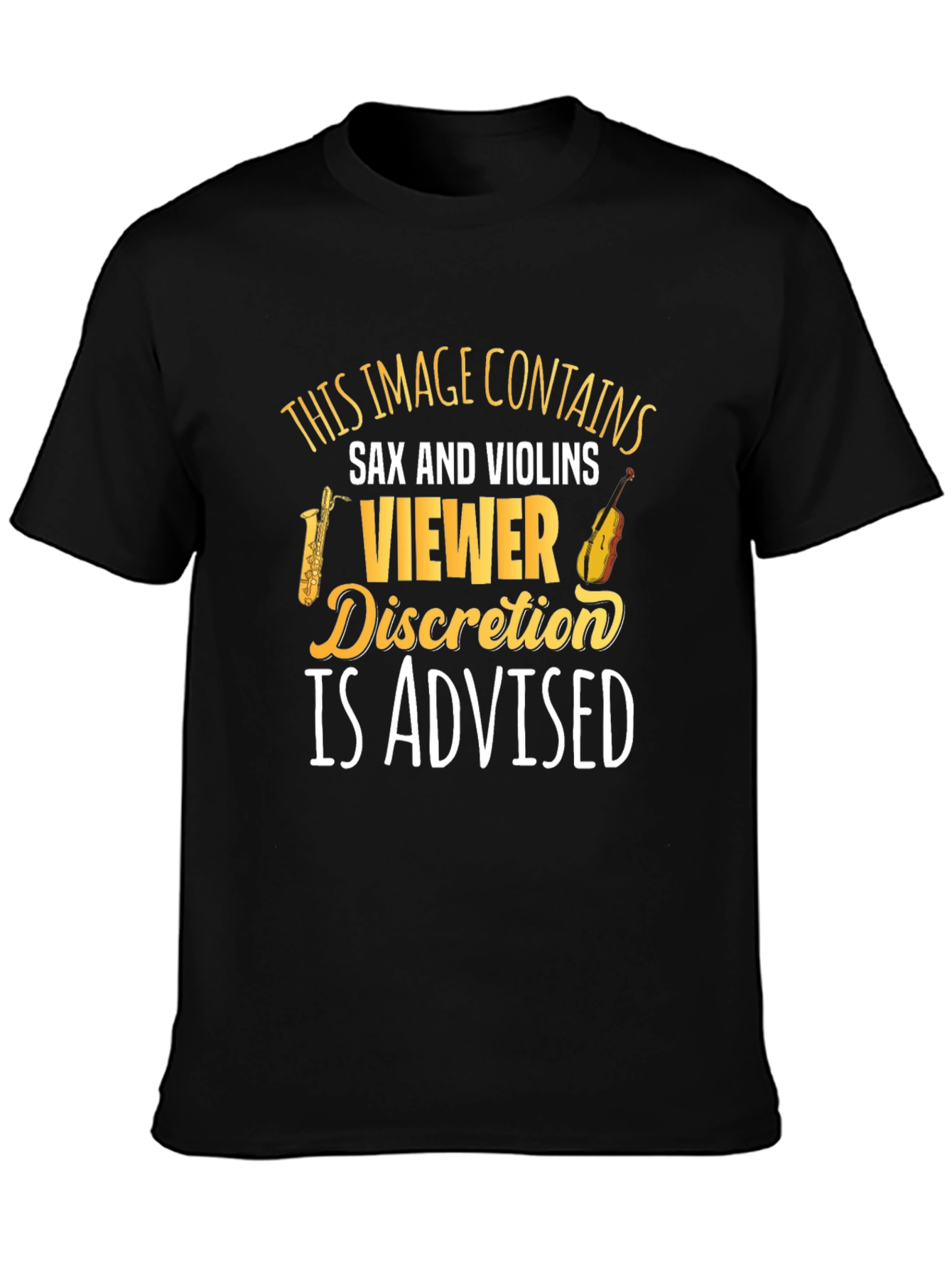 Sax & Violins Viewer Discretion T-Shirt