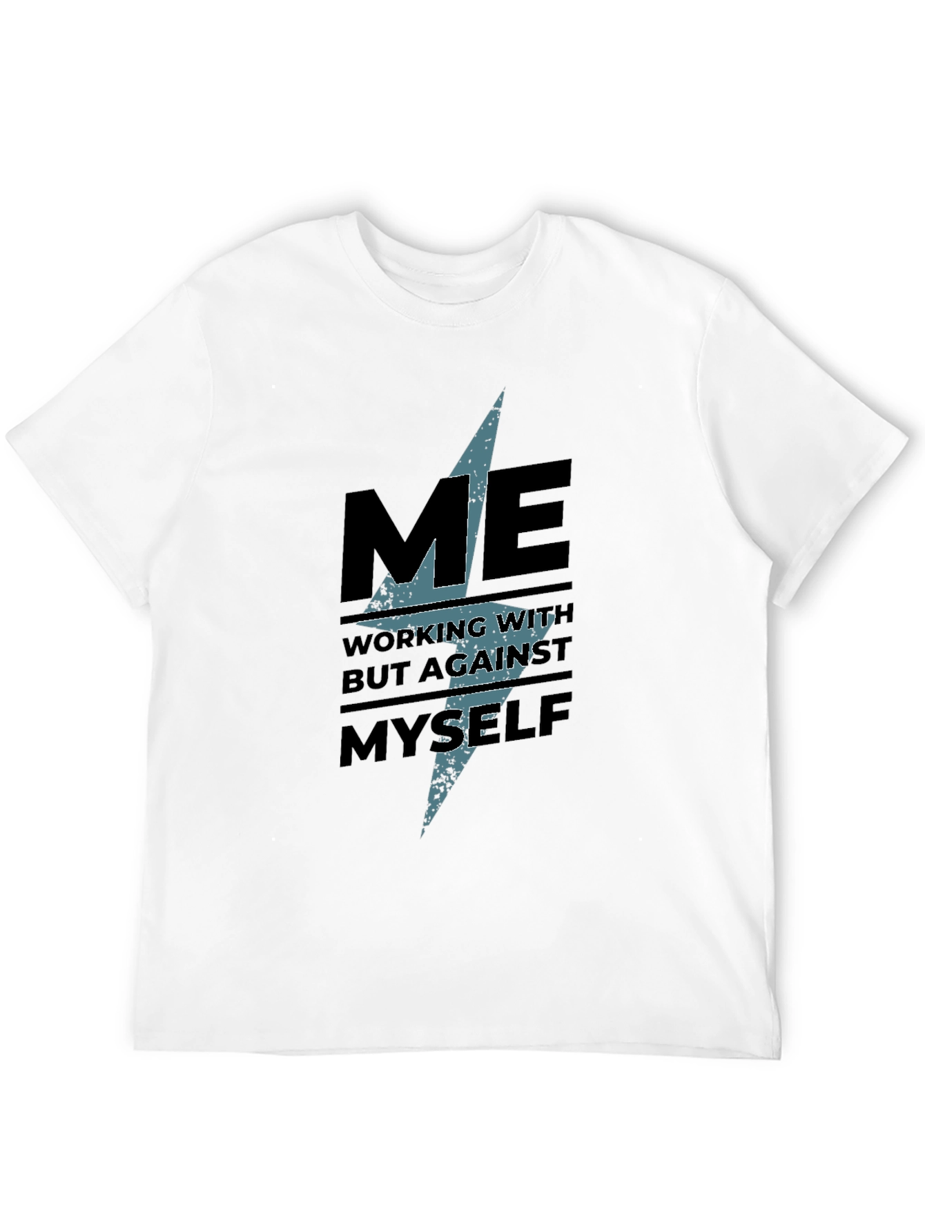Me Working With But Against Myself Graphic Tee