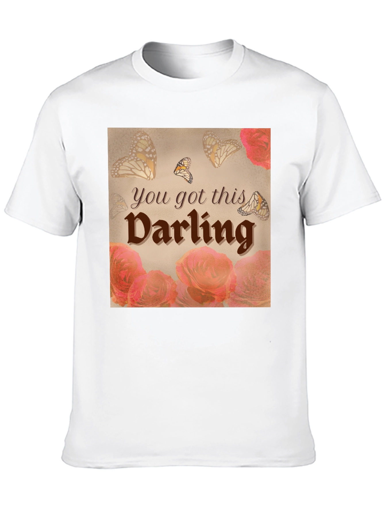 You Got This Darling Graphic T-Shirt