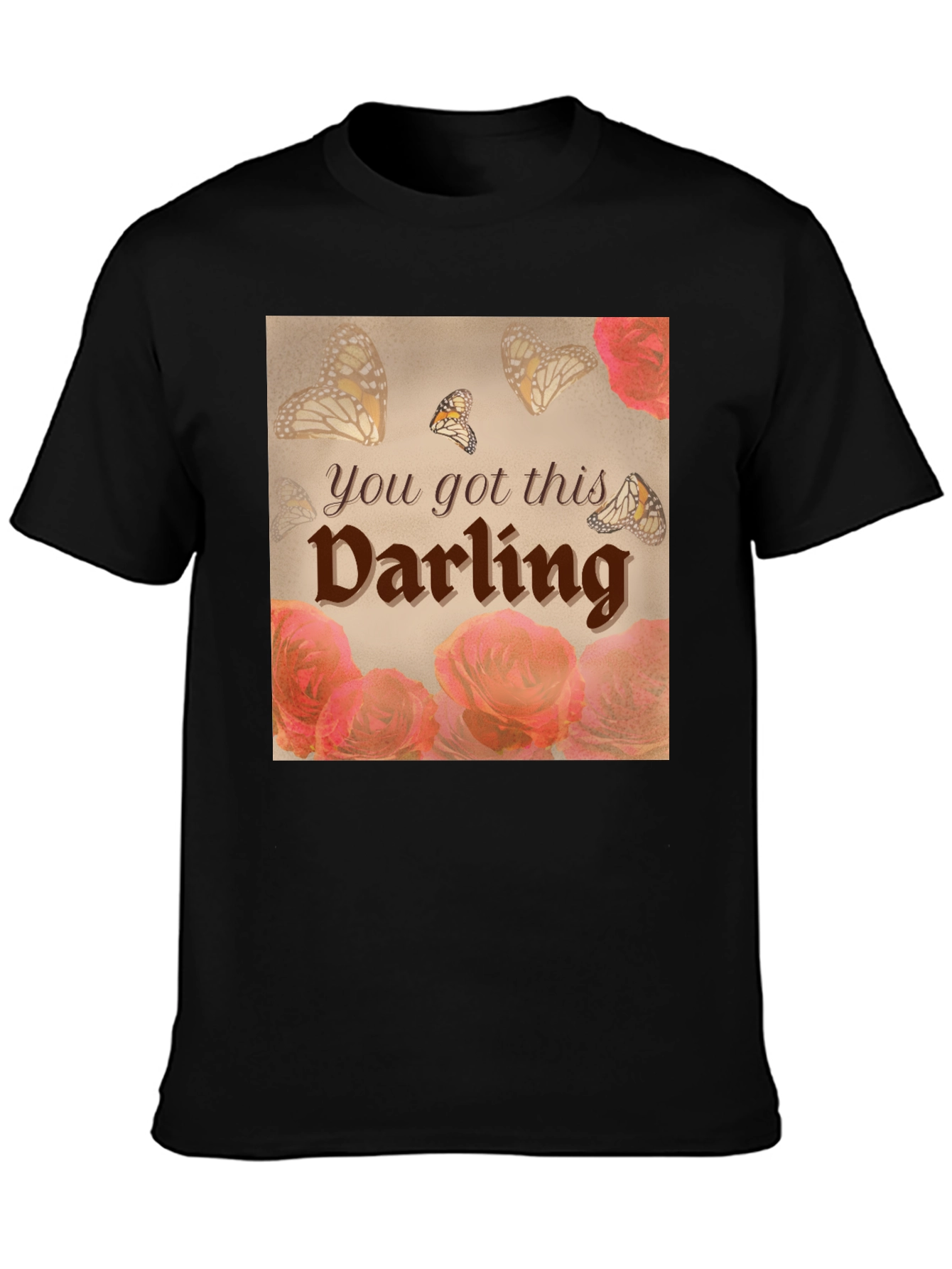 You Got This Darling Graphic T-Shirt