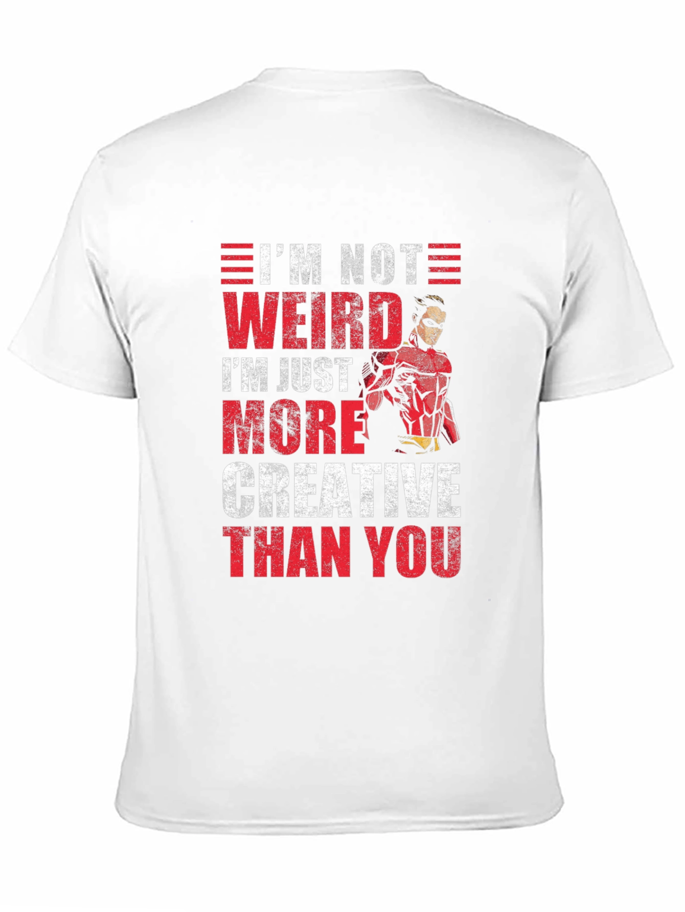 Im Not Weird Creative T-Shirt