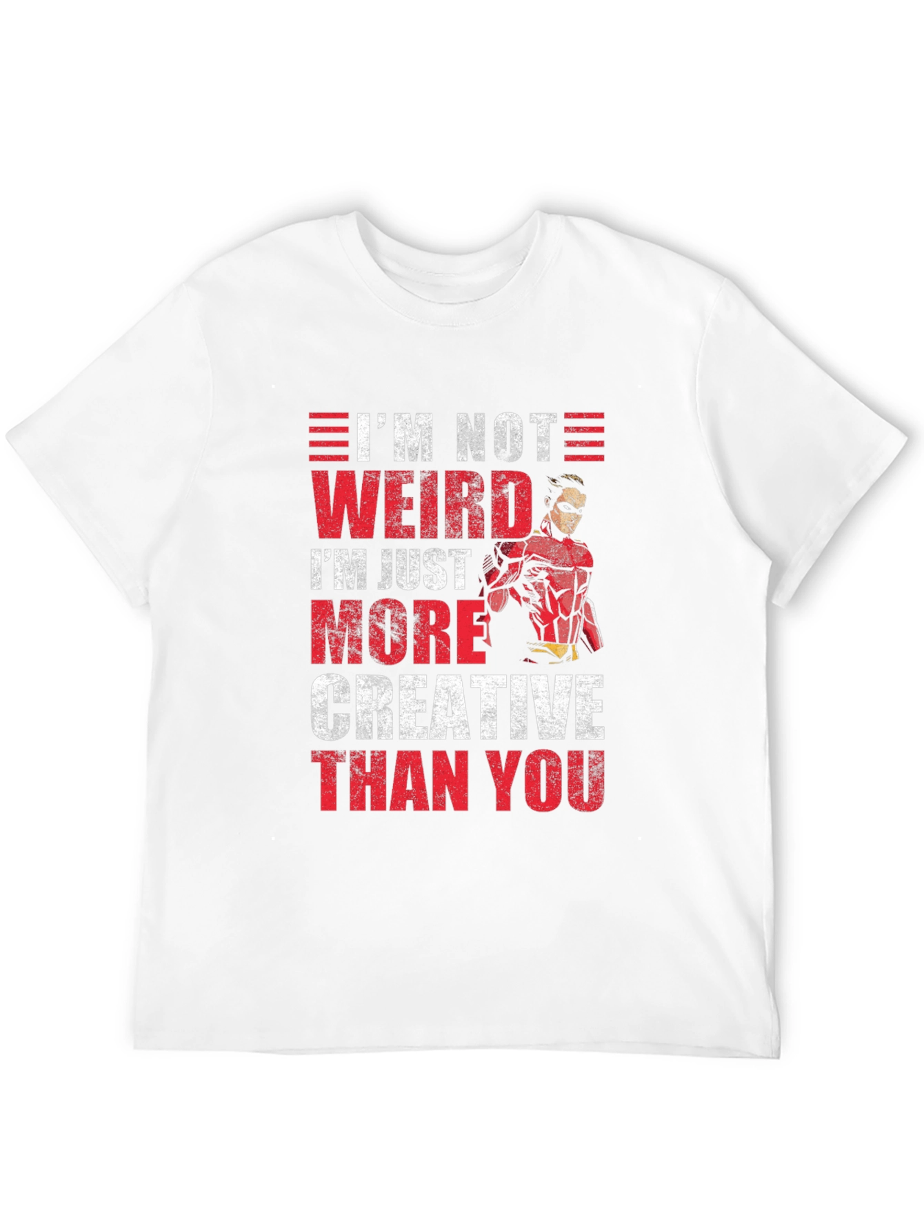 Im Not Weird Creative T-Shirt