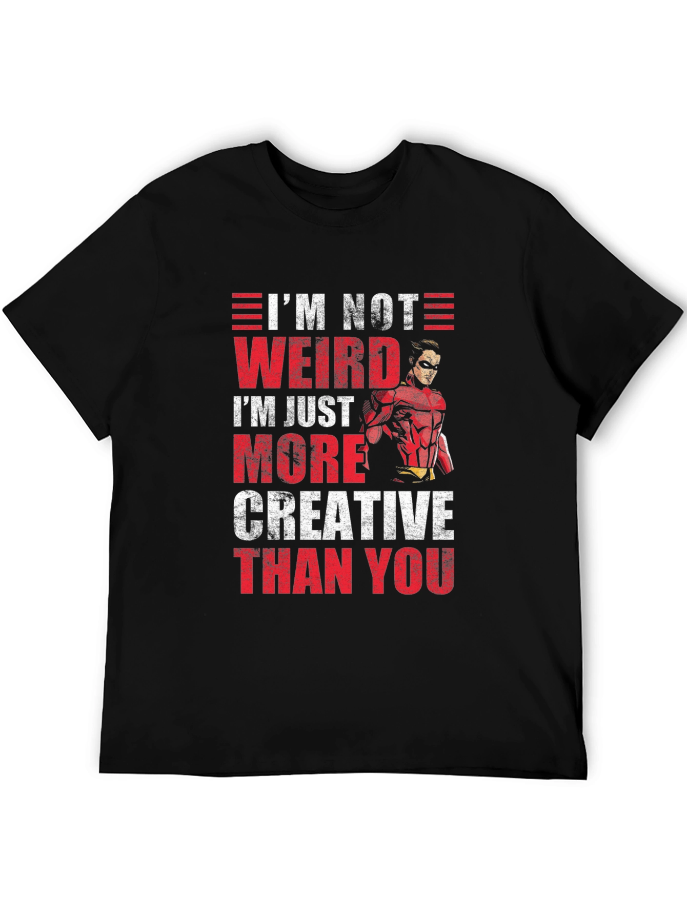 Im Not Weird Creative T-Shirt