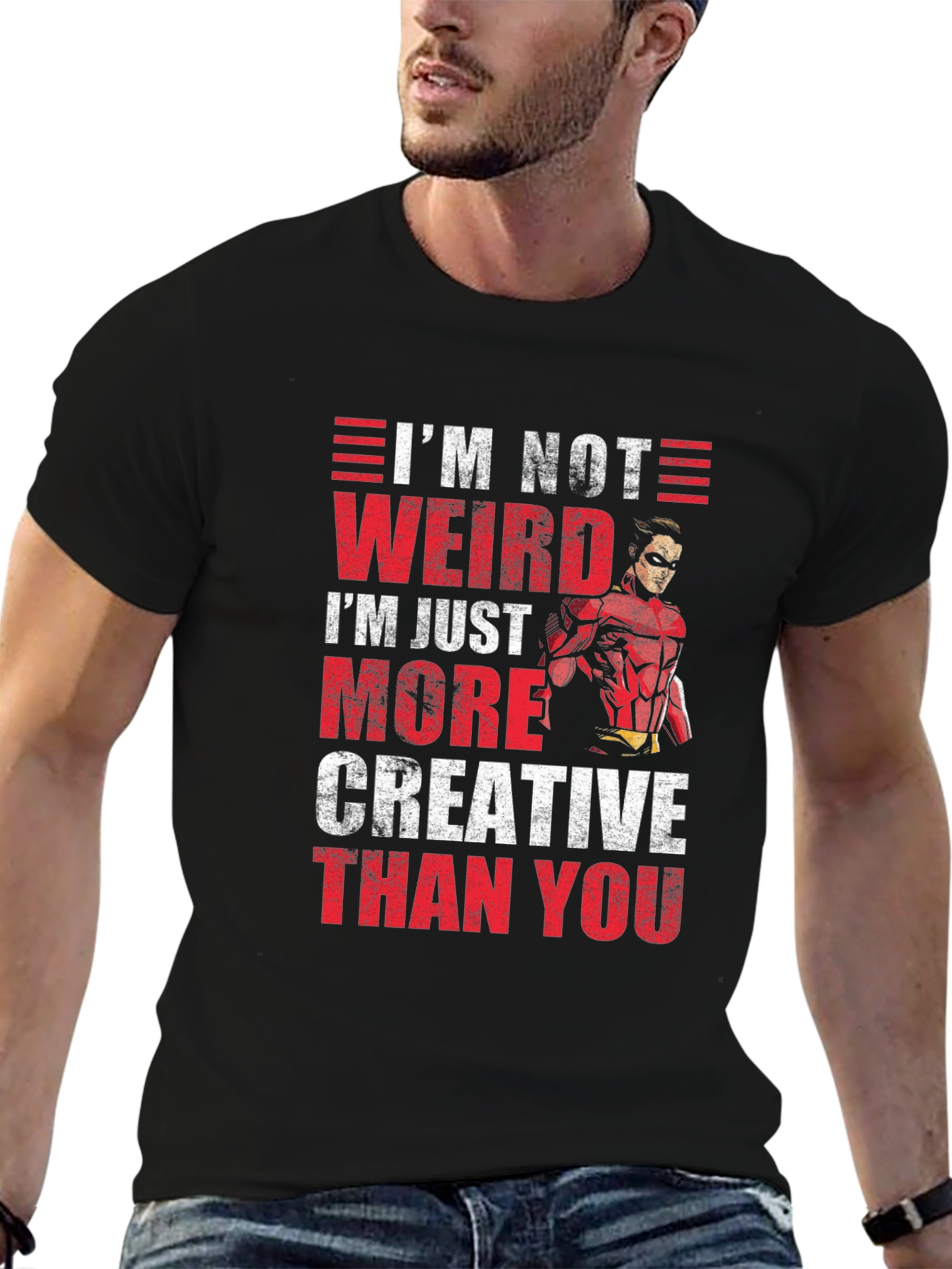 Im Not Weird Creative T-Shirt