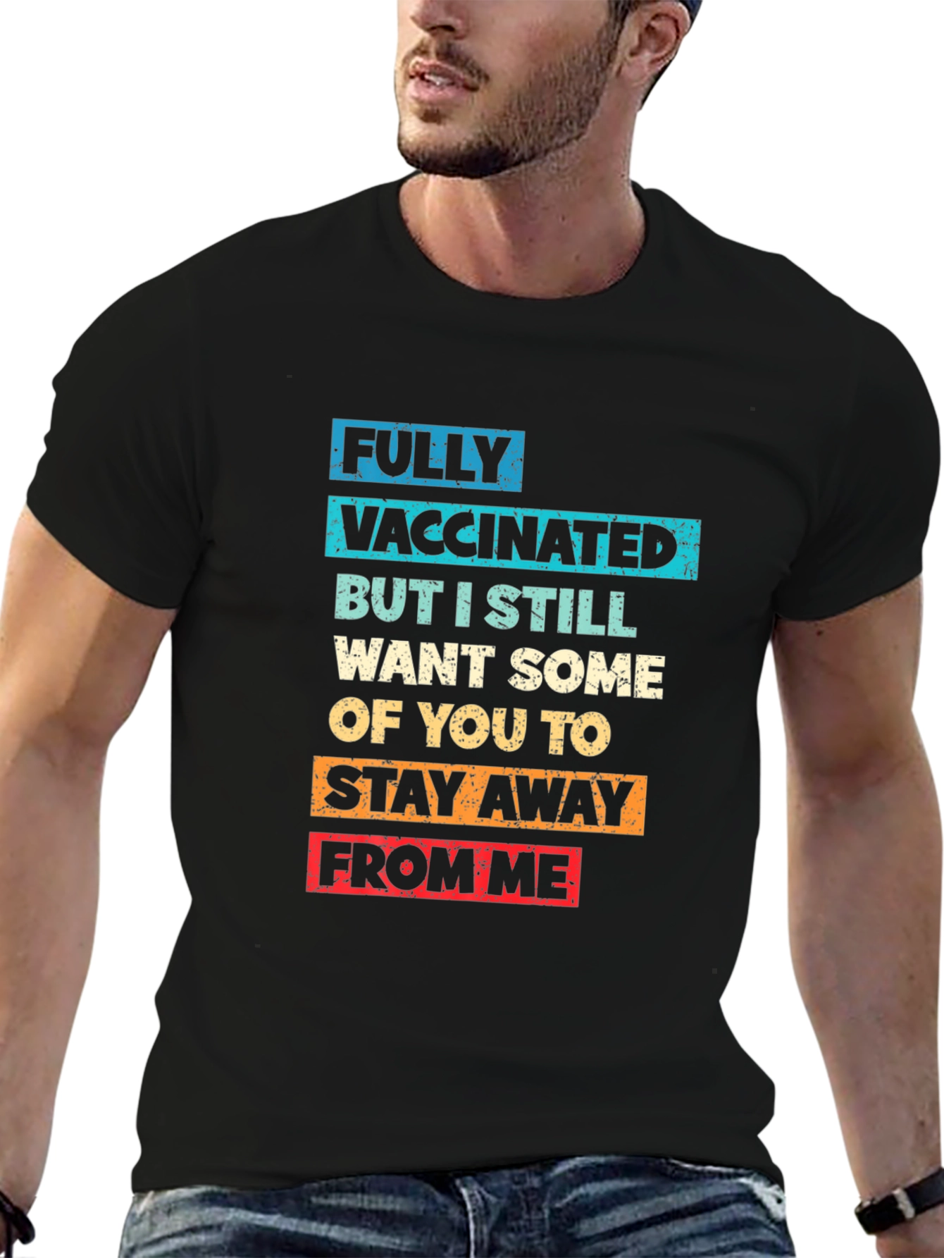 Funny Vaccinated T-Shirt - Stay Away From Me!