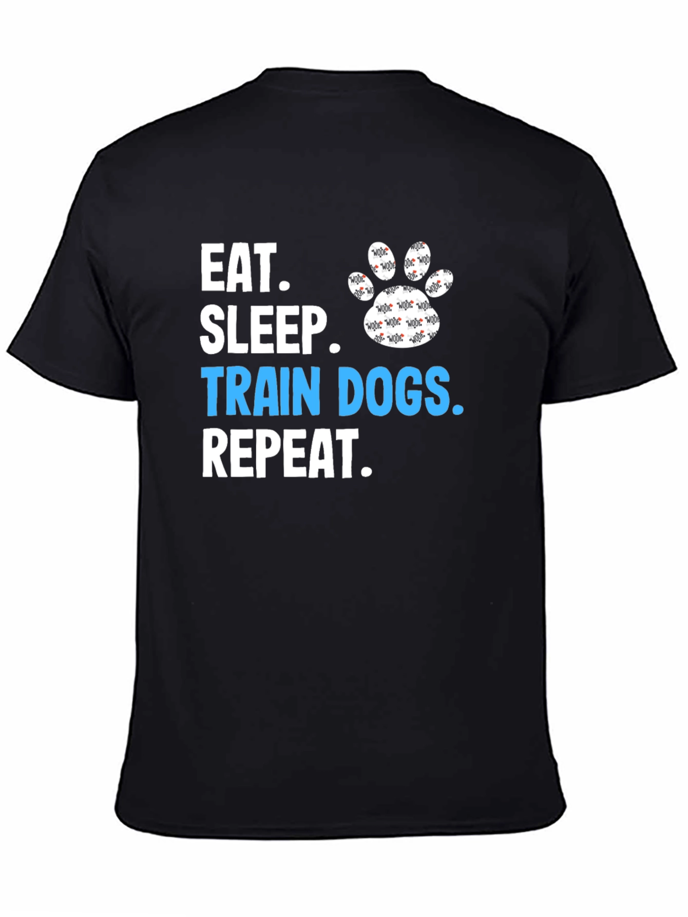Eat Sleep Train Dogs Repeat Graphic Tee
