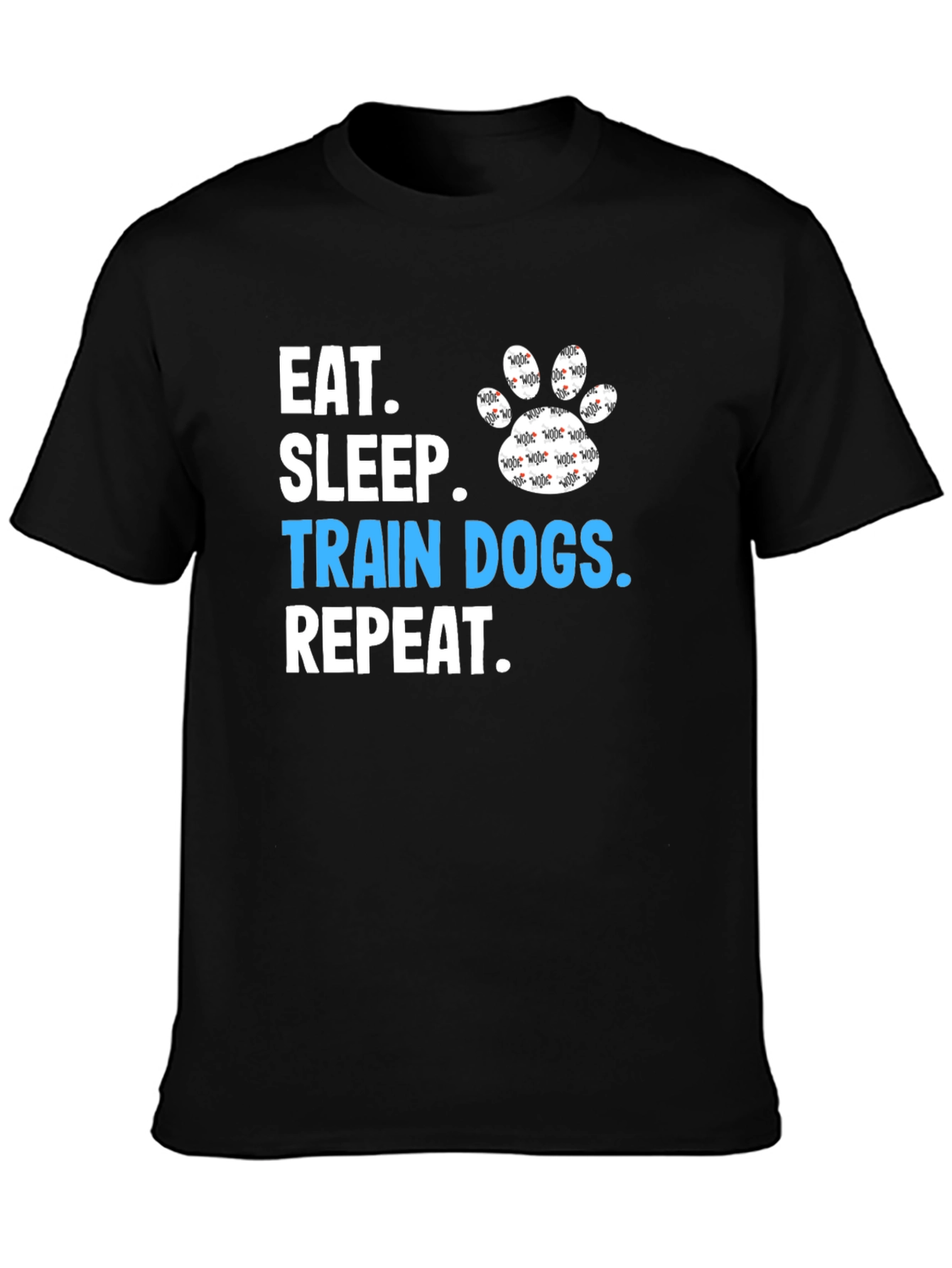 Eat Sleep Train Dogs Repeat Graphic Tee