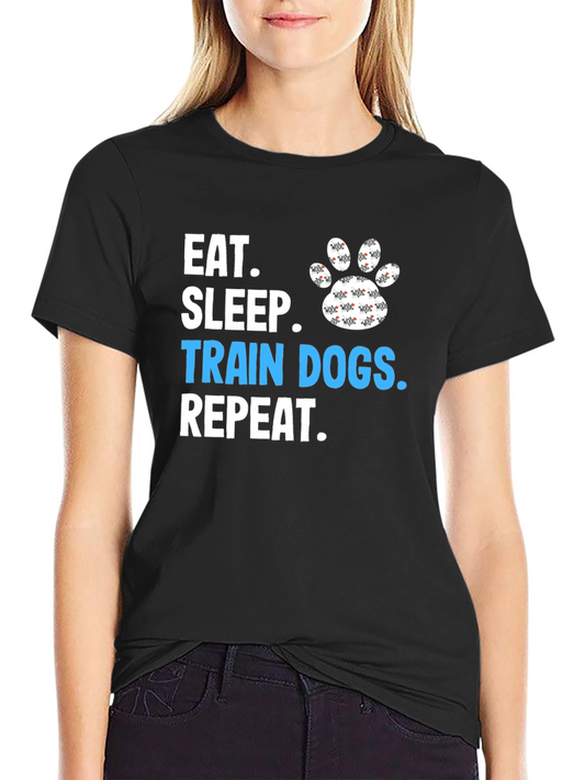 Eat Sleep Train Dogs Repeat Graphic Tee