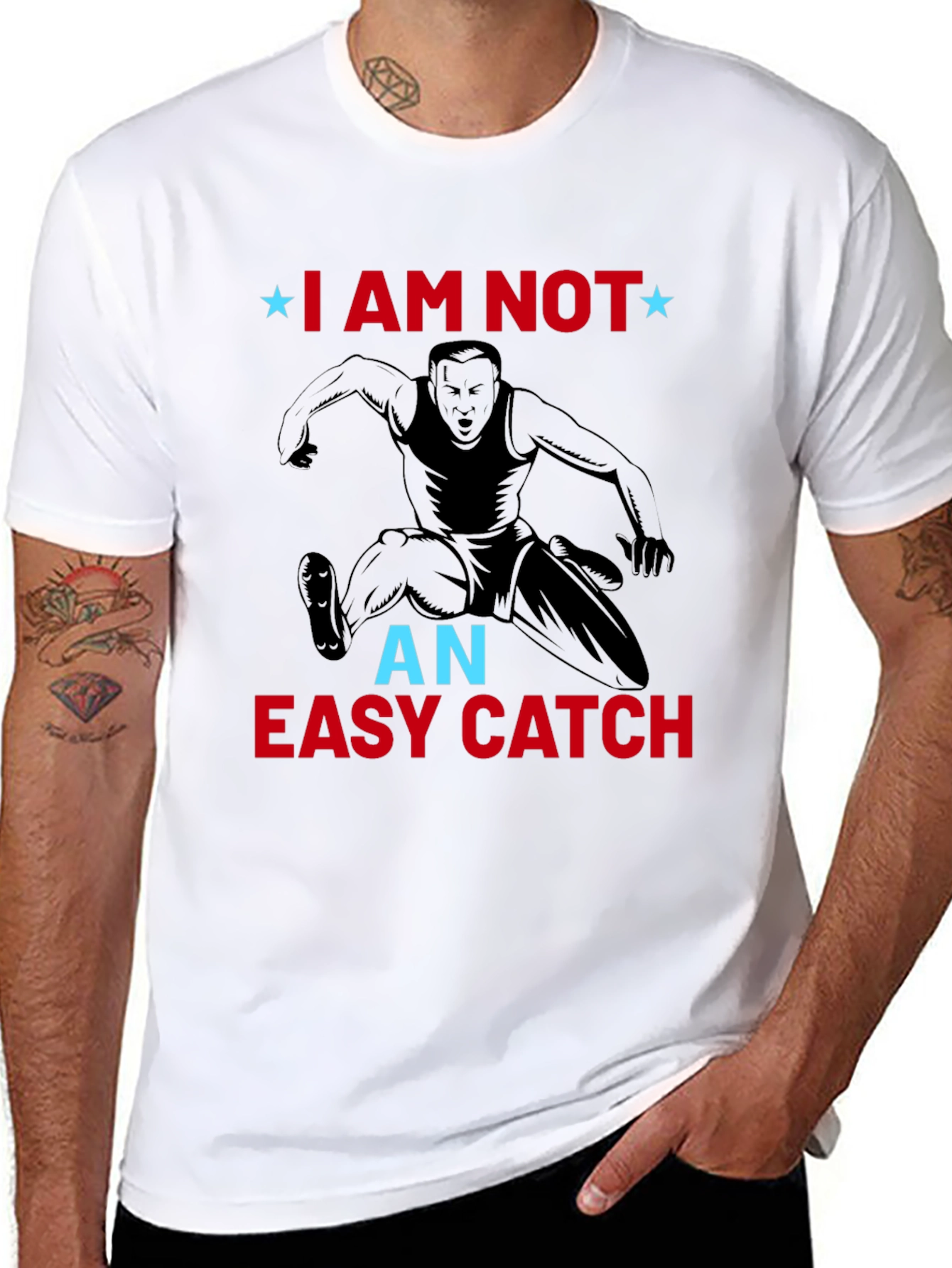 I am Not an Easy Catch T-Shirt