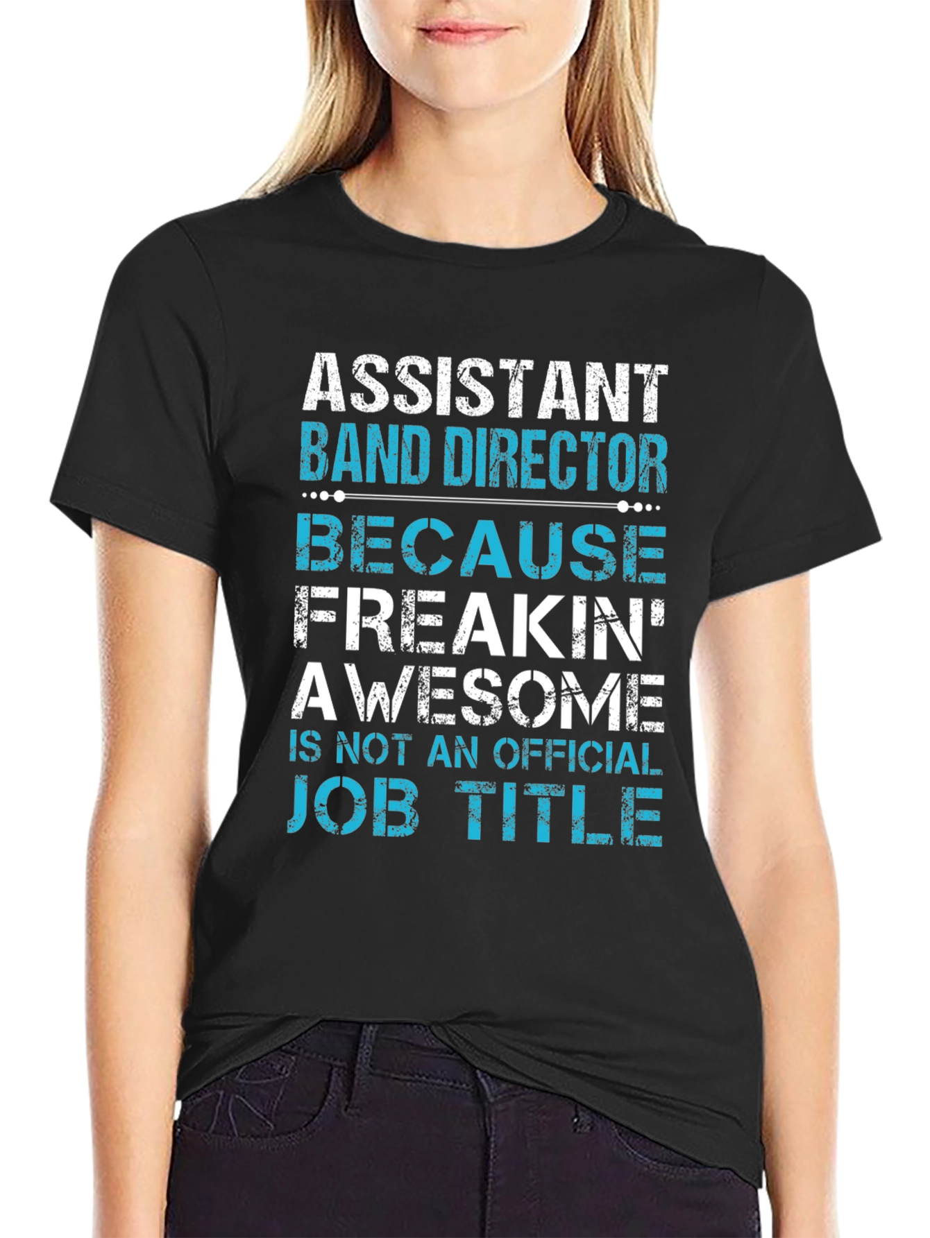 Assistant Band Director Awesome Job Title T-Shirt