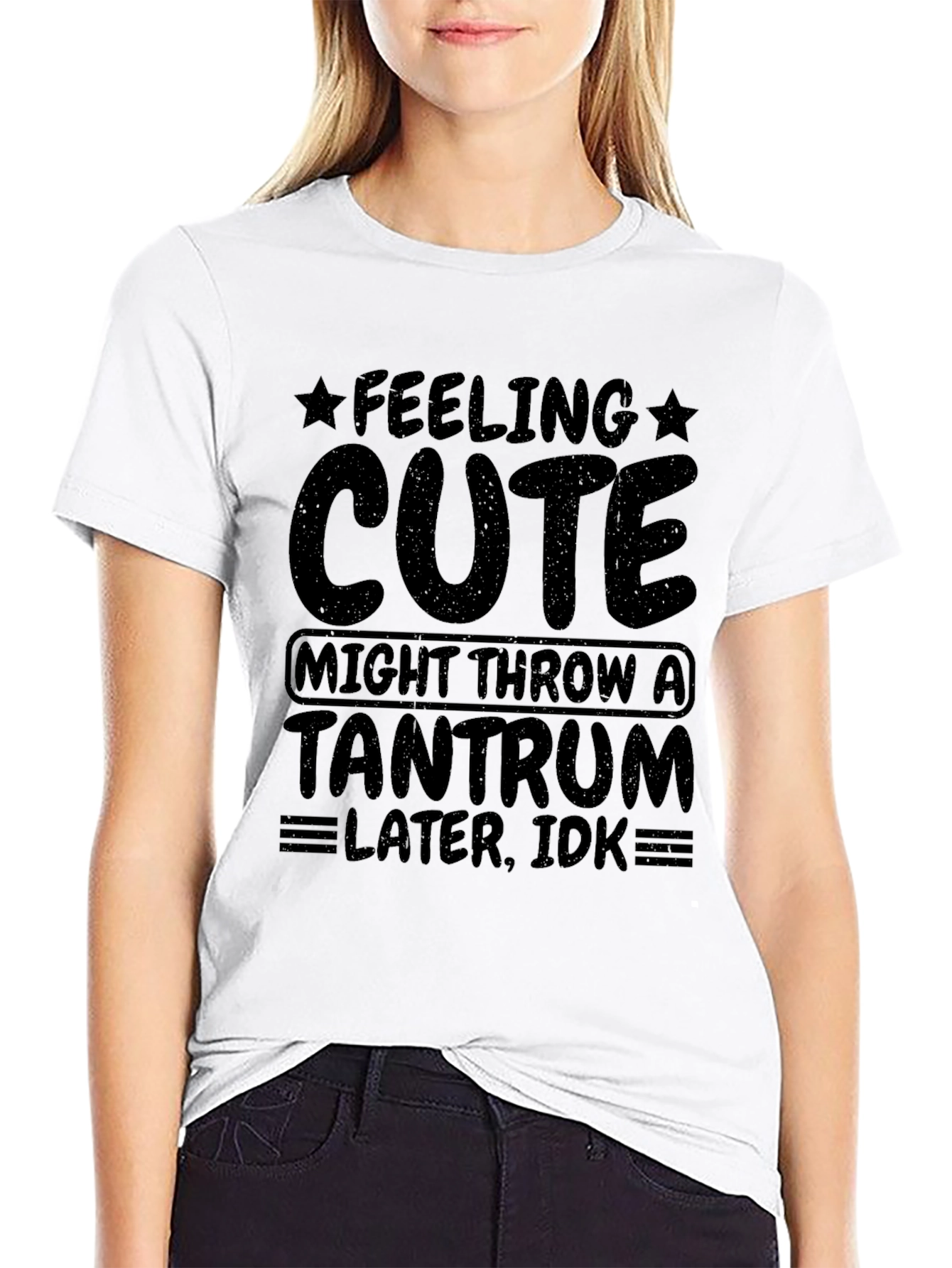 Feeling Cute Tantrum T-Shirt