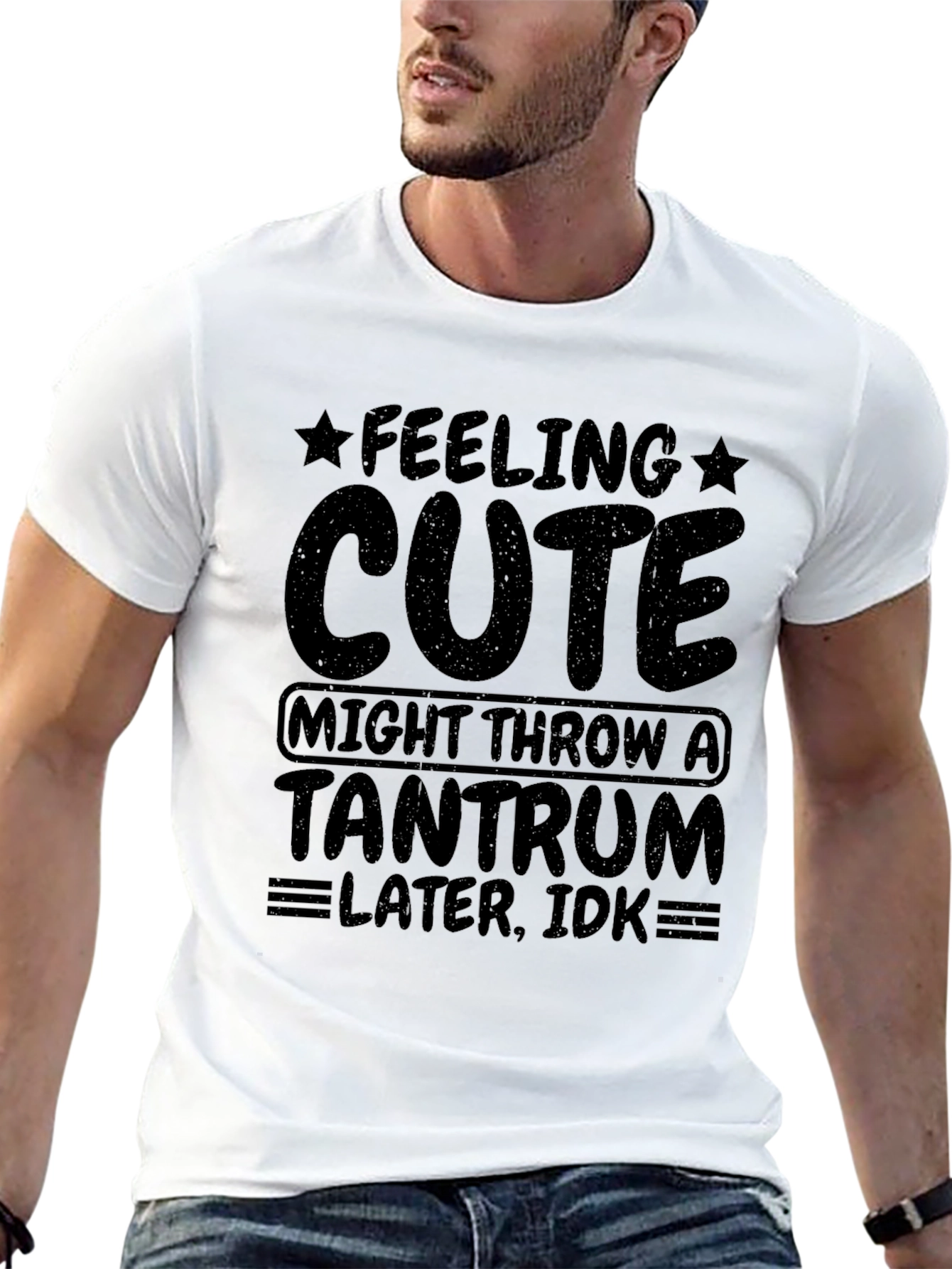 Feeling Cute Tantrum T-Shirt