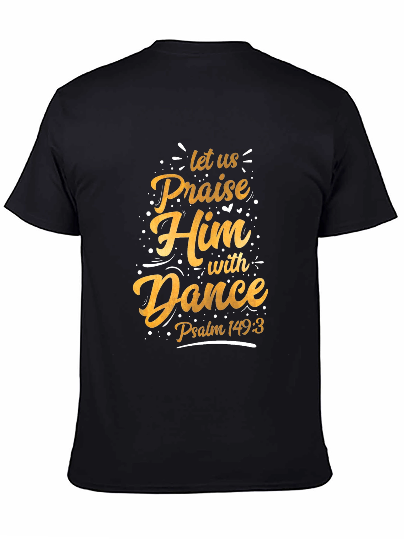 Praise Him with Dance Christian T-Shirt