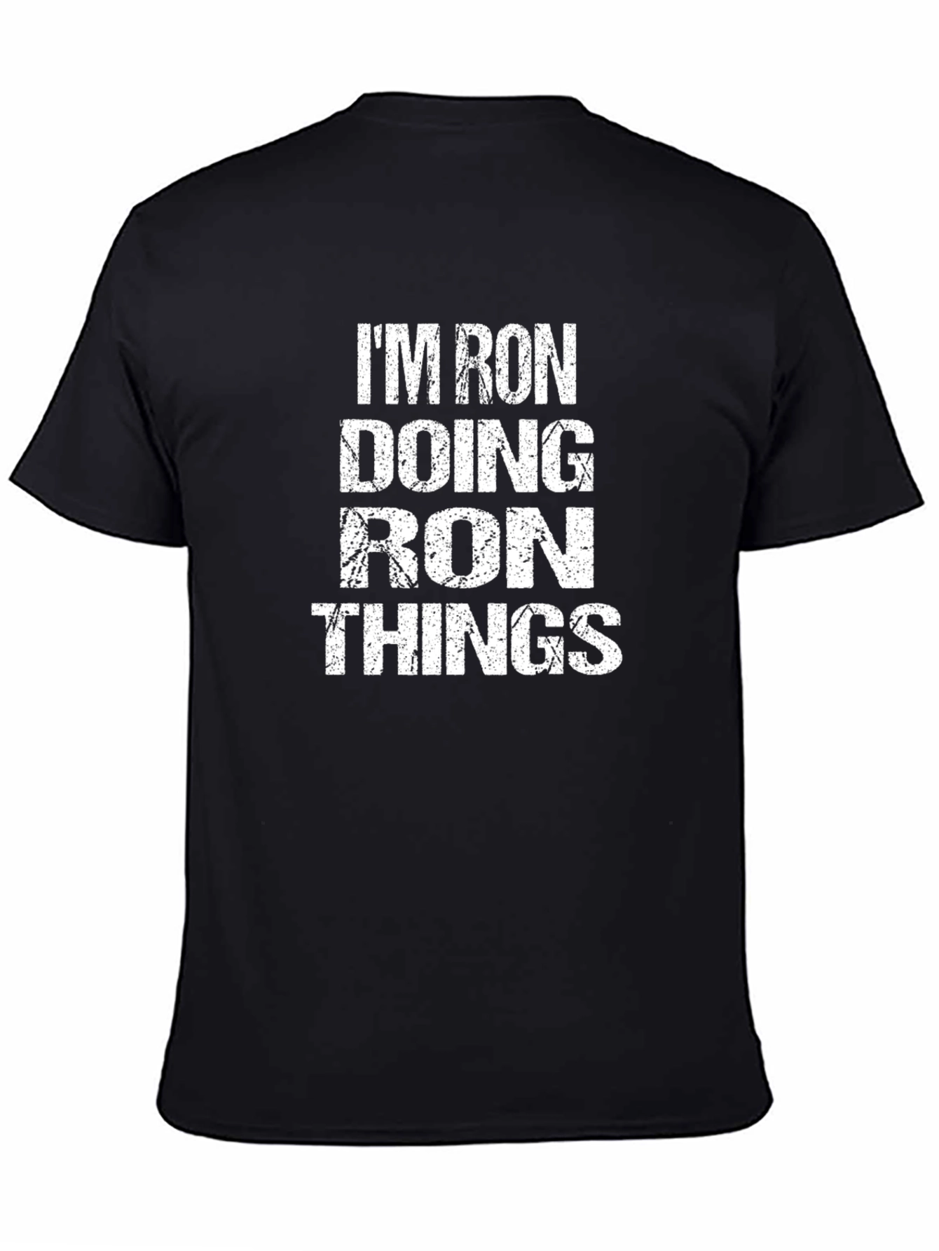 Im Ron Doing Ron Things Mens Black T-Shirt